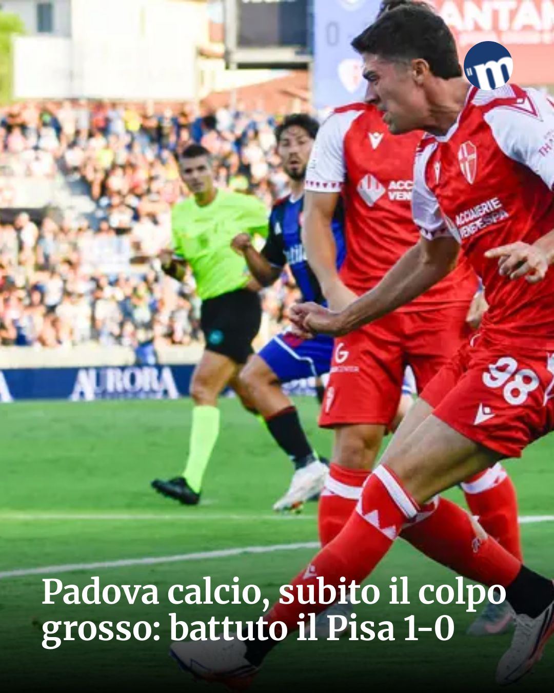 Post Instagram @socialbeat.test: Padova calcio, subito il colpo grosso: battuto il Pisa 1-0...