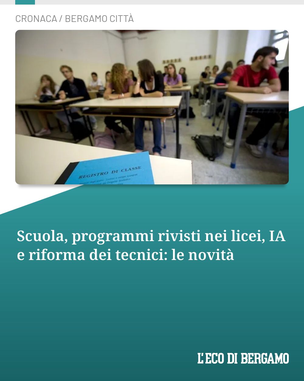 Post Instagram @ecodibergamo: Scuola, programmi rivisti nei licei, IA e riforma dei tecnici: le novità...