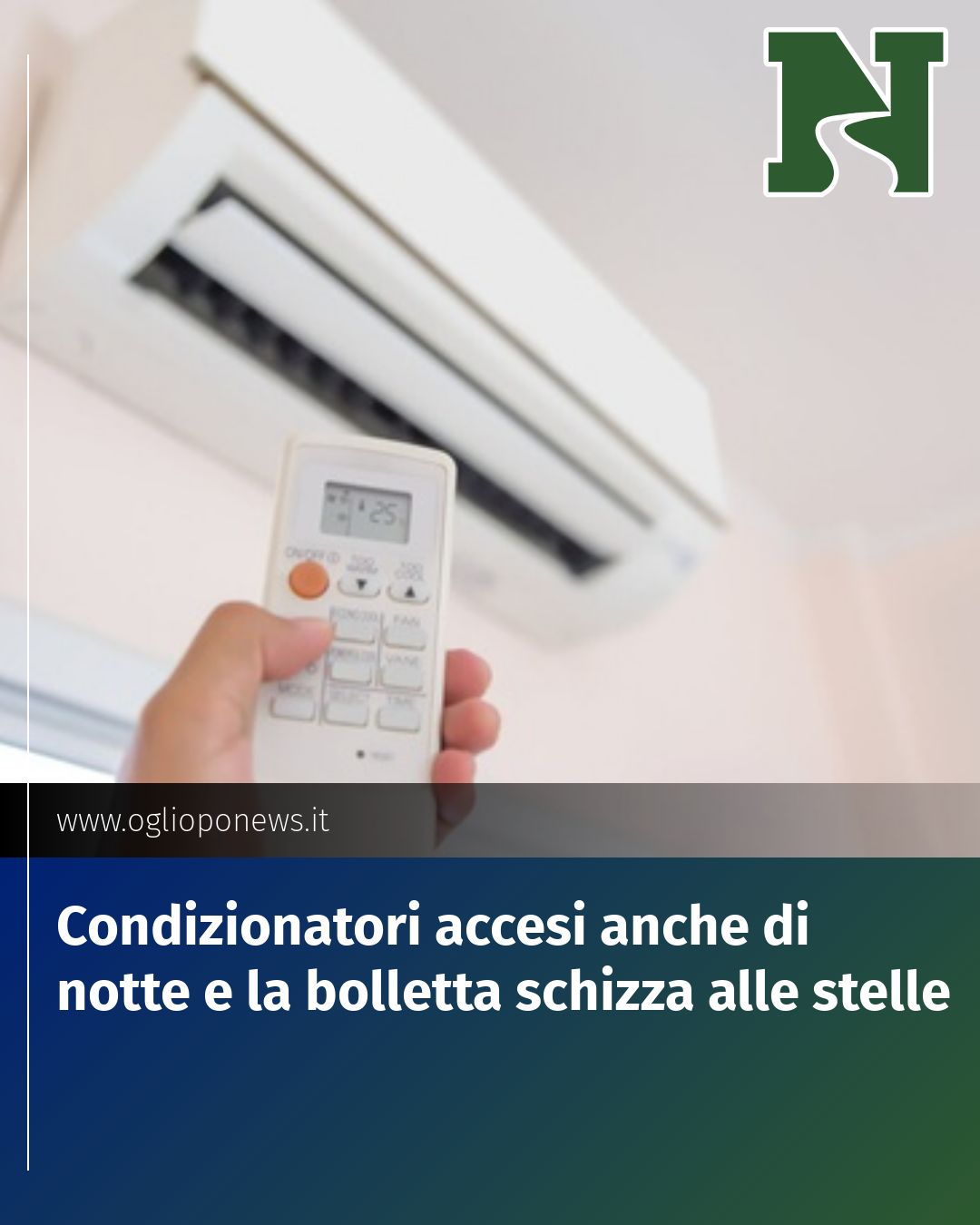 Post Instagram @redazione@oglioponews.it: Condizionatori accesi anche di notte e la bolletta schizza alle stelle...