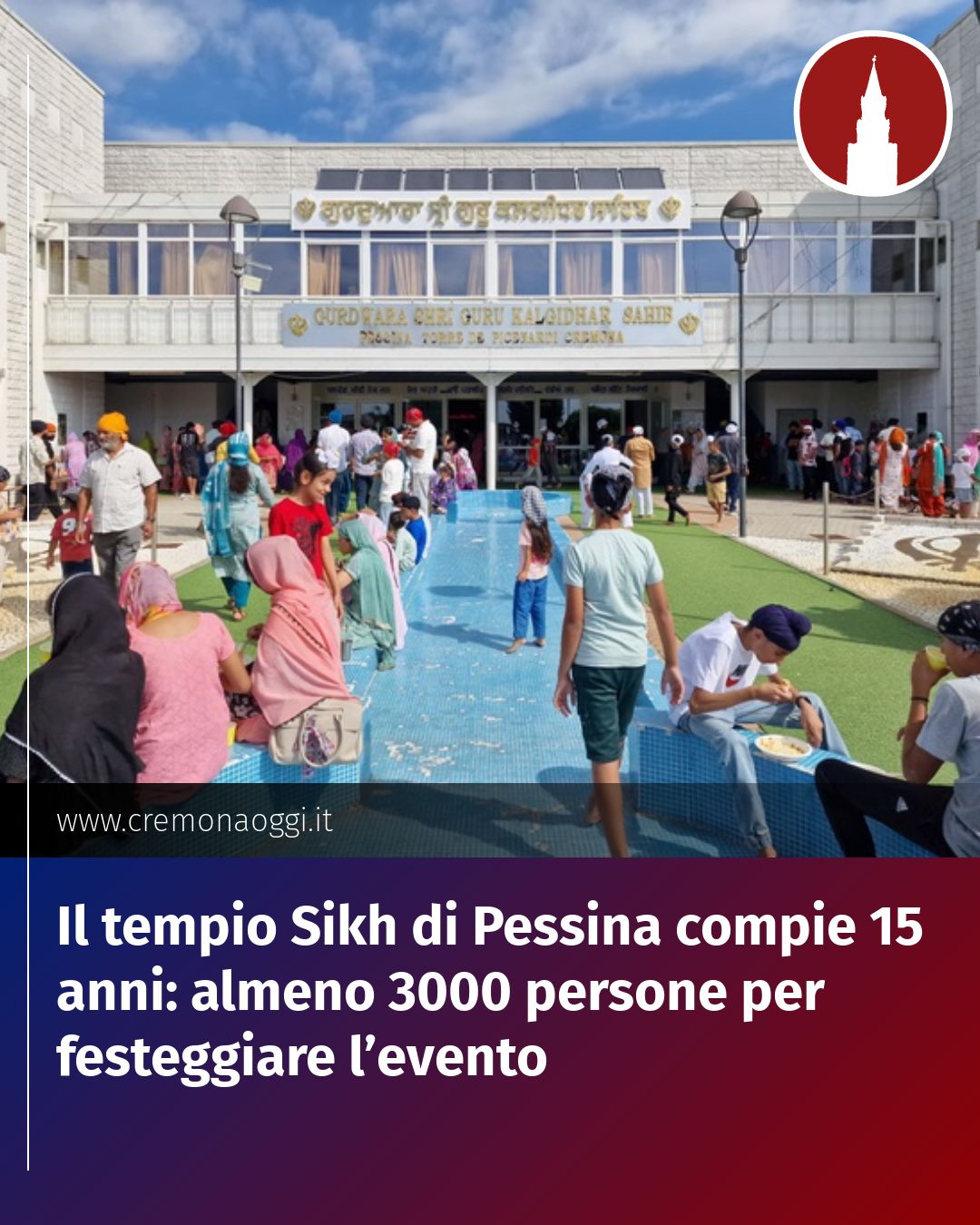 Post Instagram @Cremona_Oggi: Il tempio Sikh di Pessina compie 15 anni: almeno 3000 persone per festeggiare l’evento...