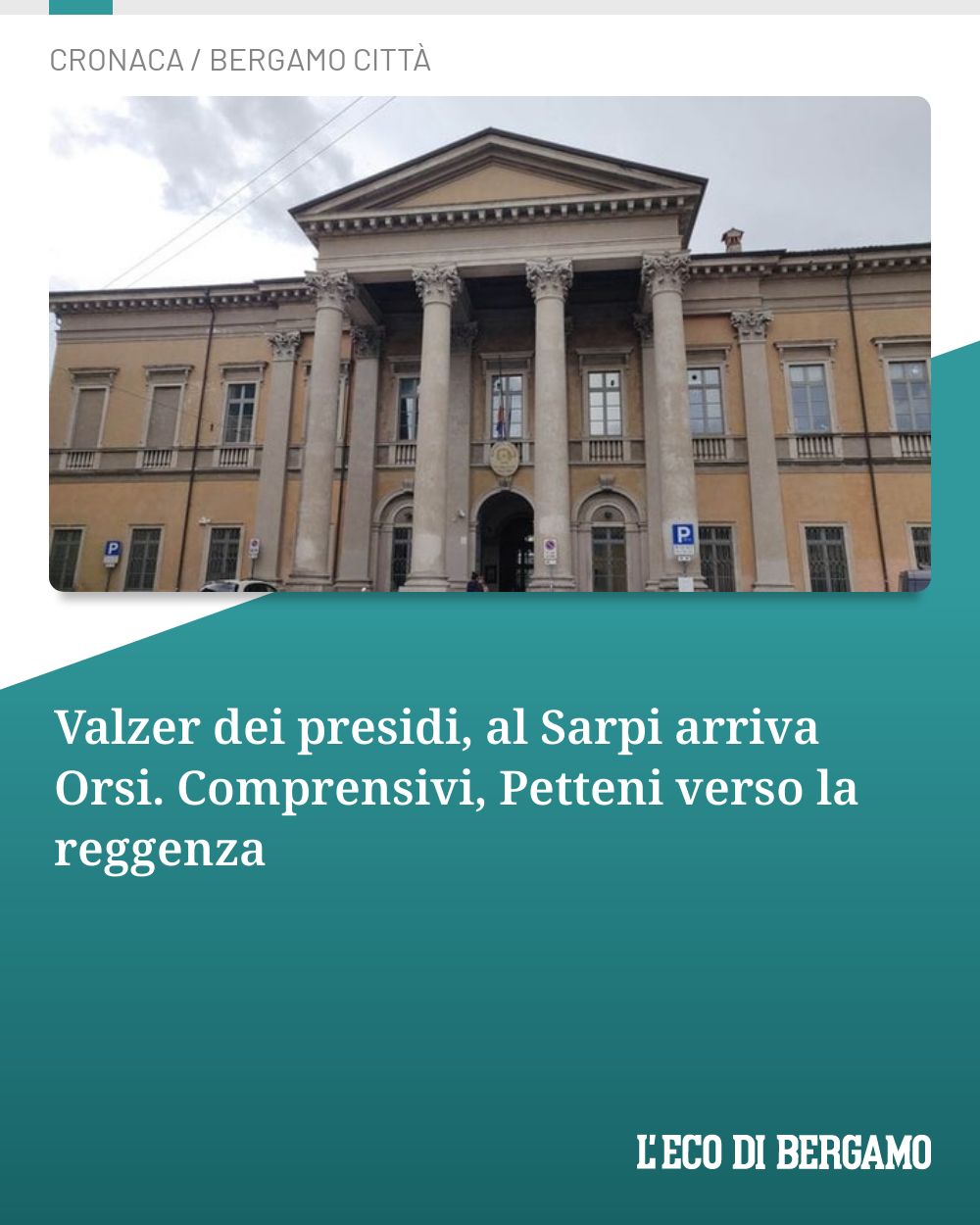 Post Instagram @ecodibergamo: Valzer dei presidi, al Sarpi arriva Orsi. Comprensivi, Petteni verso la reggenza...