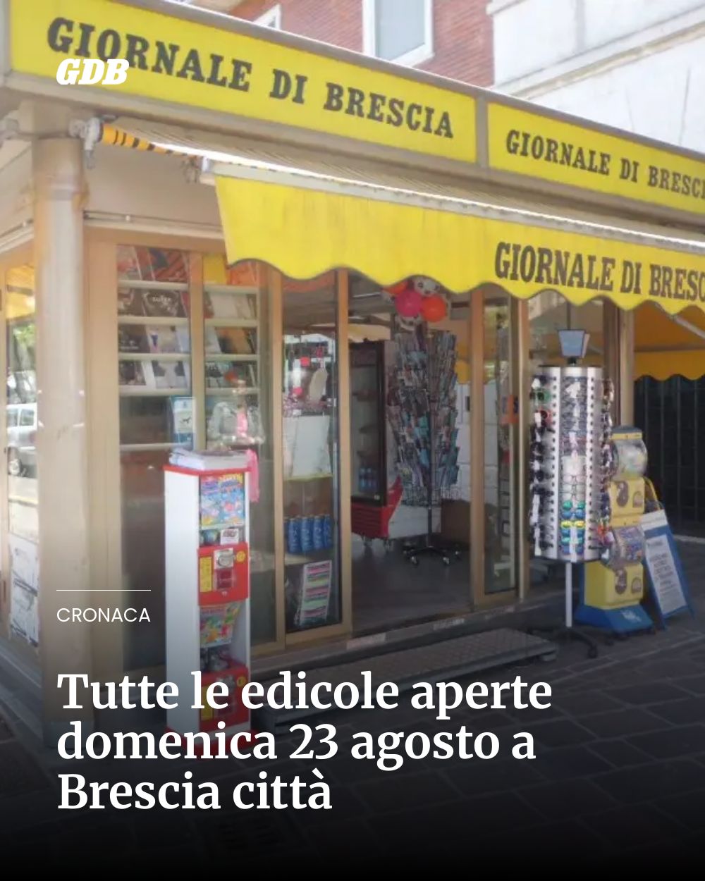 Post Instagram @giornaledibrescia: Tutte le edicole aperte domenica 23 agosto a Brescia città...
