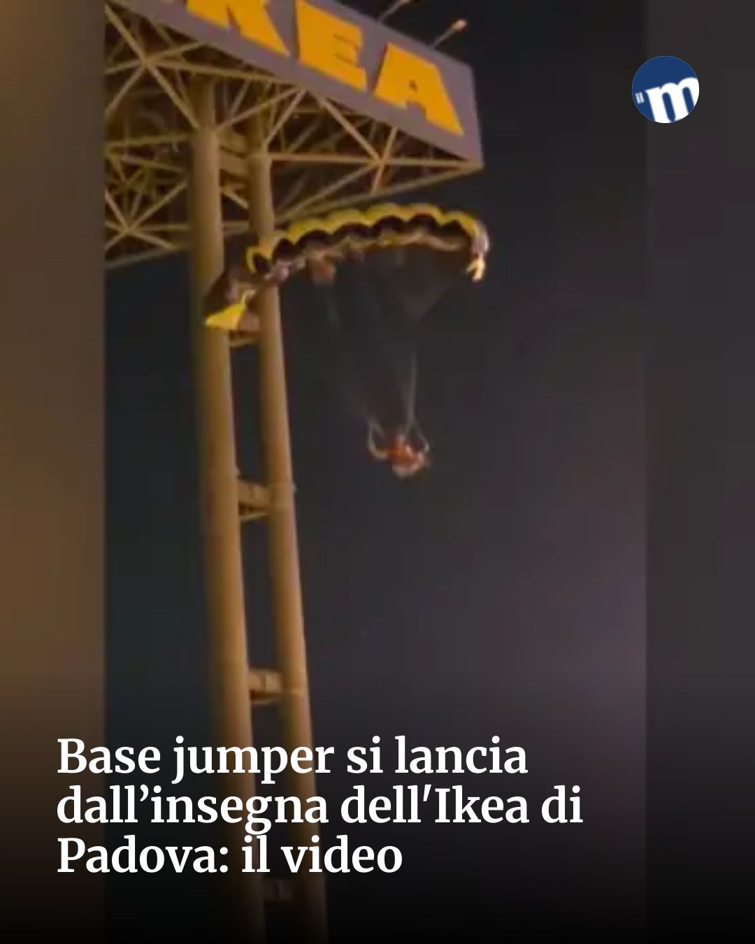 Post Instagram @socialbeat.test: Base jumper si lancia dall’insegna dell'Ikea di Padova: il video...