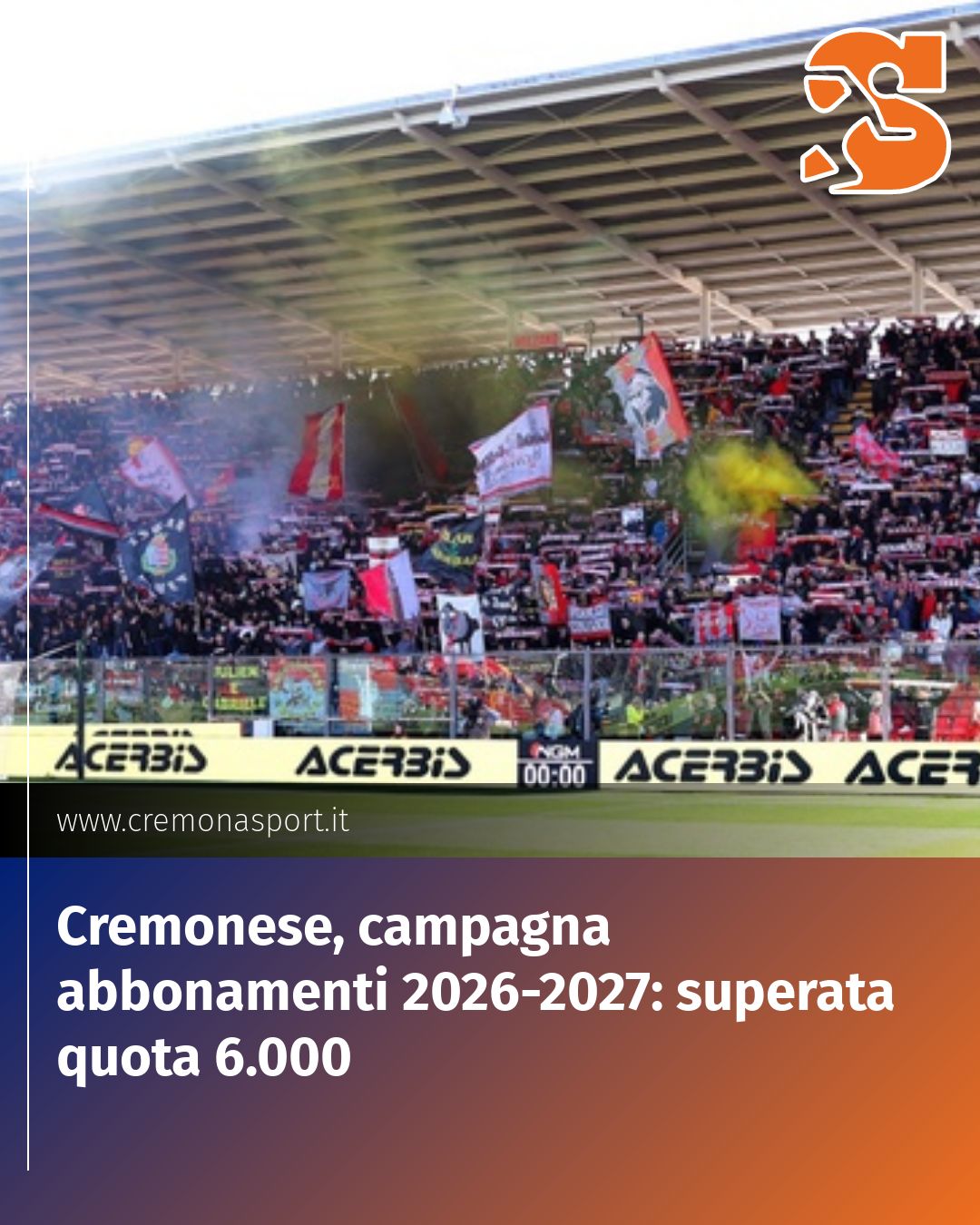 Post Instagram @Cremona_Sport: Cremonese, campagna abbonamenti 2026-2027: superata quota 6.000...