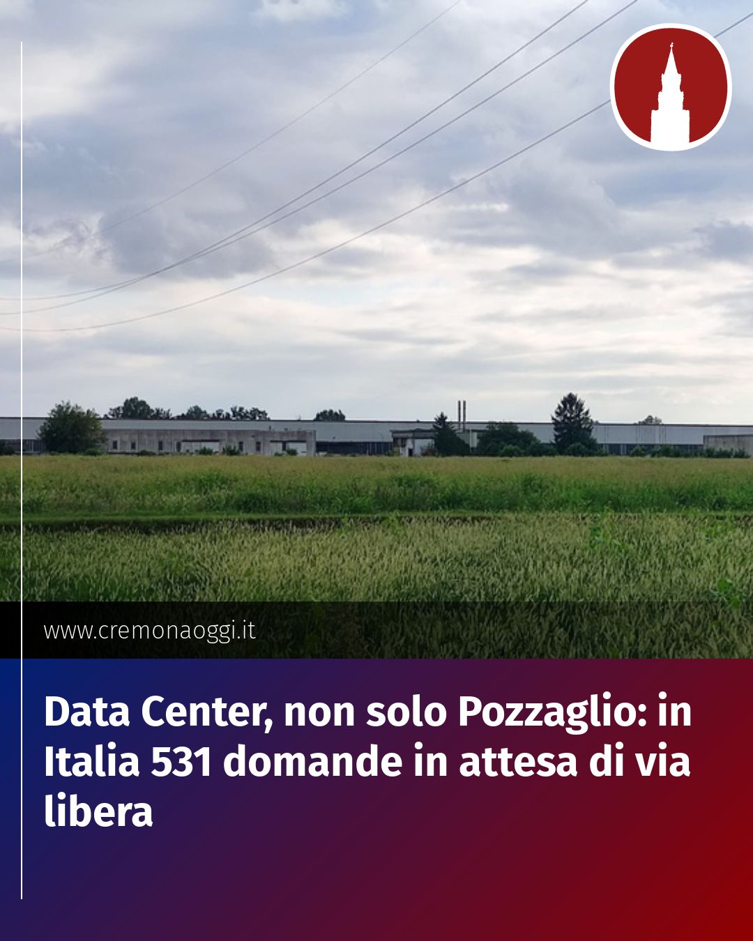 Post Instagram @Cremona_Oggi: Data Center, non solo Pozzaglio: in Italia 531 domande in attesa di via libera...