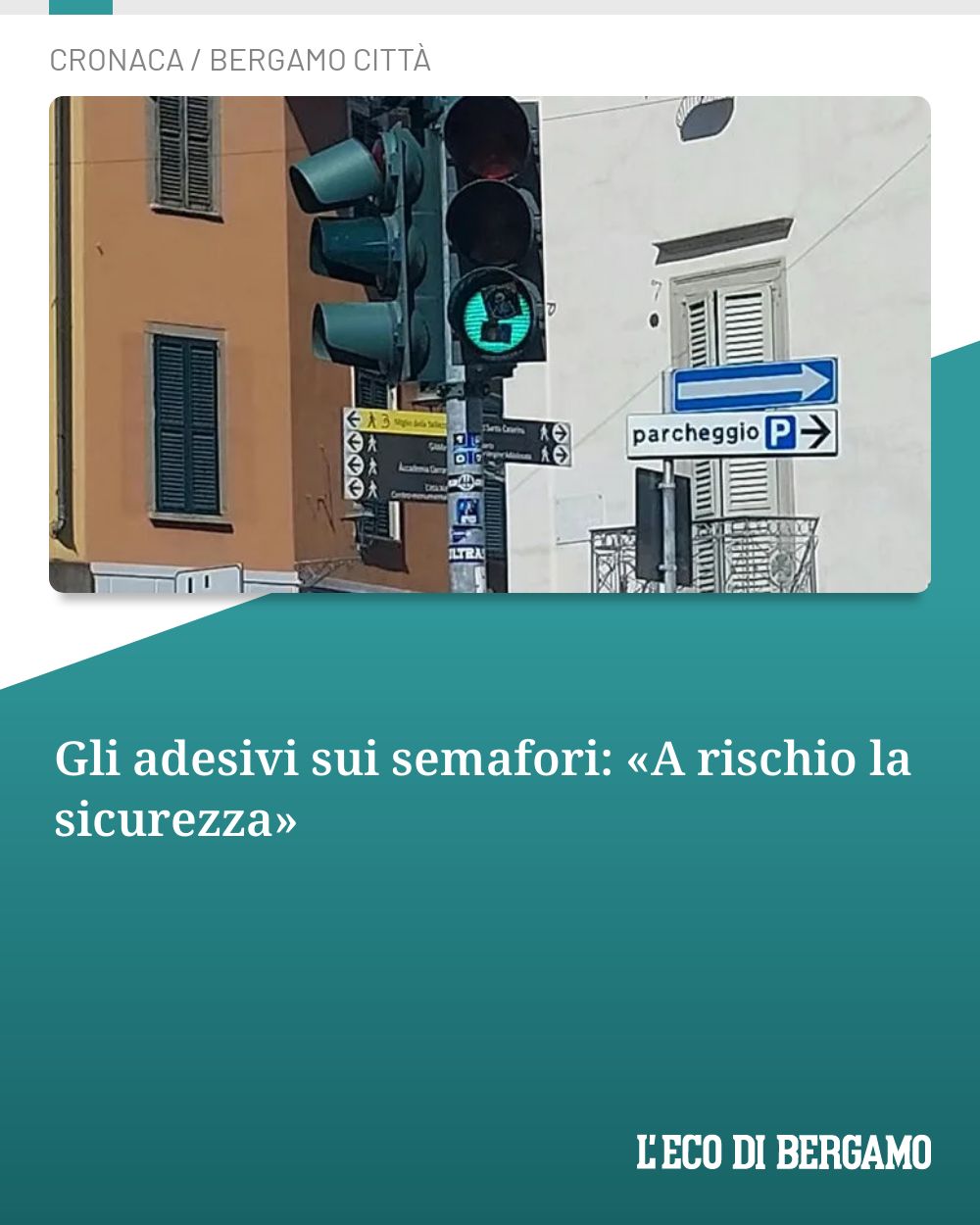 Post Instagram @ecodibergamo: Gli adesivi sui semafori: «A rischio la sicurezza»...
