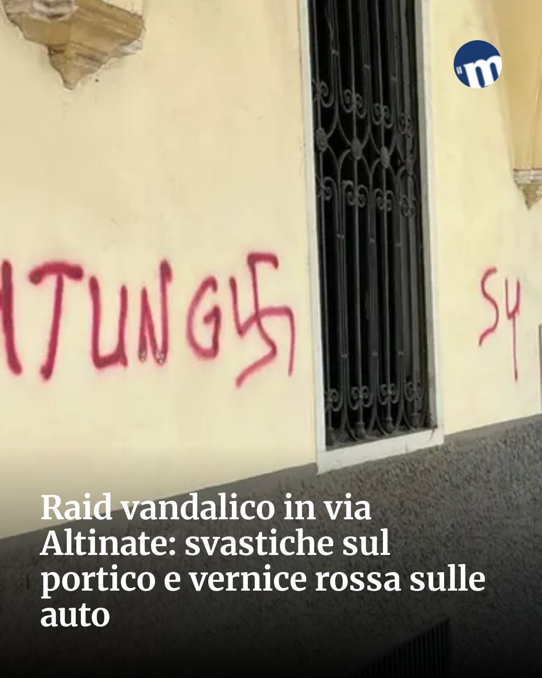 Post Instagram @socialbeat.test: Raid vandalico in via Altinate: svastiche sul portico e vernice rossa sulle auto...