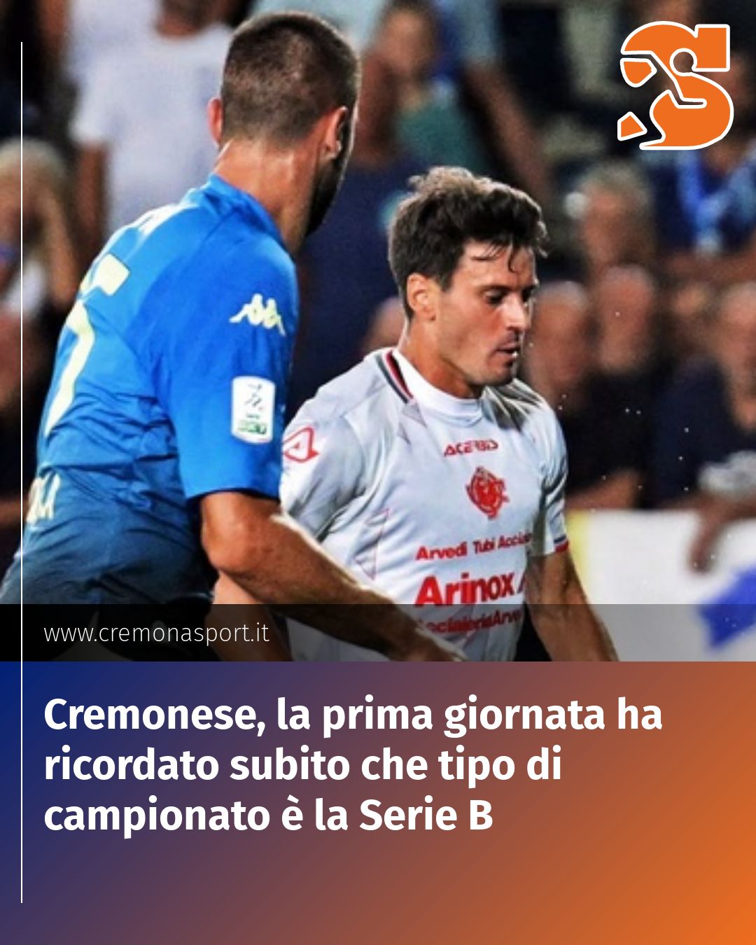 Post Instagram @Cremona_Sport: Cremonese, la prima giornata ha ricordato subito che tipo di campionato è la Serie B...