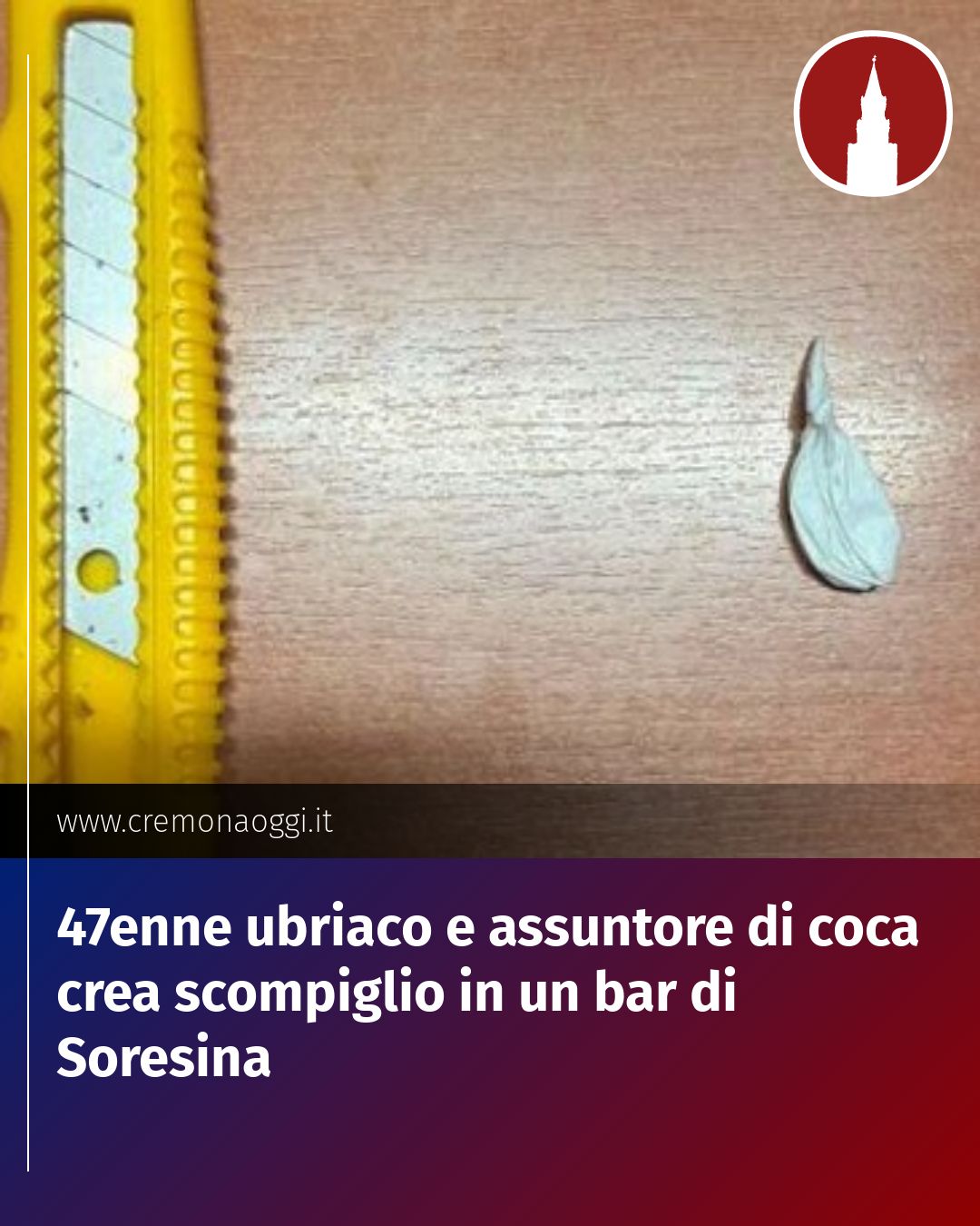 Post Instagram @Cremona_Oggi: 47enne ubriaco e assuntore di coca crea scompiglio in un bar di Soresina...
