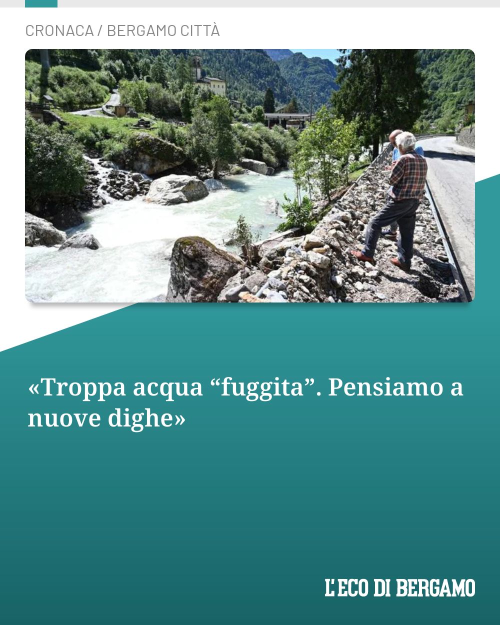 Post Instagram @ecodibergamo: «Troppa acqua “fuggita”. Pensiamo a nuove dighe»...
