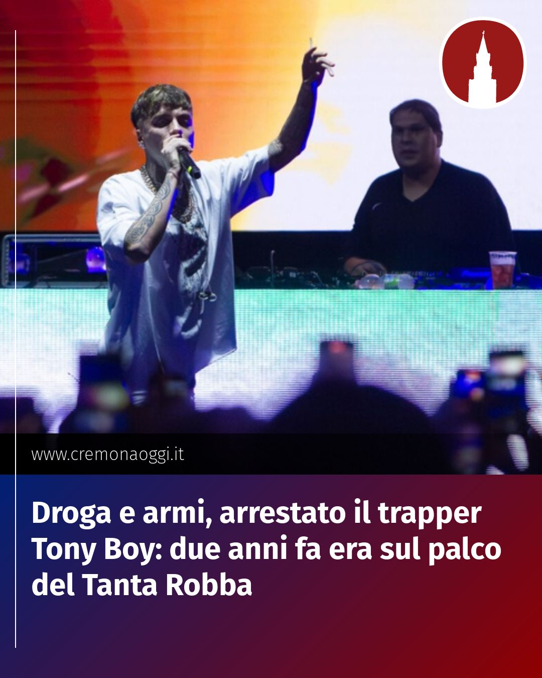 Post Instagram @Cremona_Oggi: Droga e armi, arrestato il trapper Tony Boy: due anni fa era sul palco del Tanta Robba...
