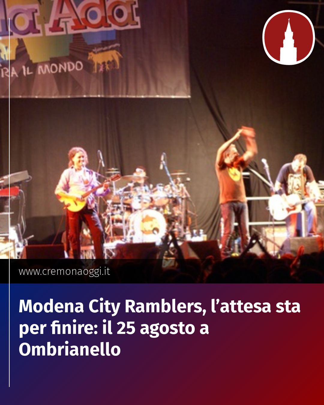 Post Instagram @Cremona_Oggi: Modena City Ramblers, l’attesa sta per finire: il 25 agosto a Ombrianello...
