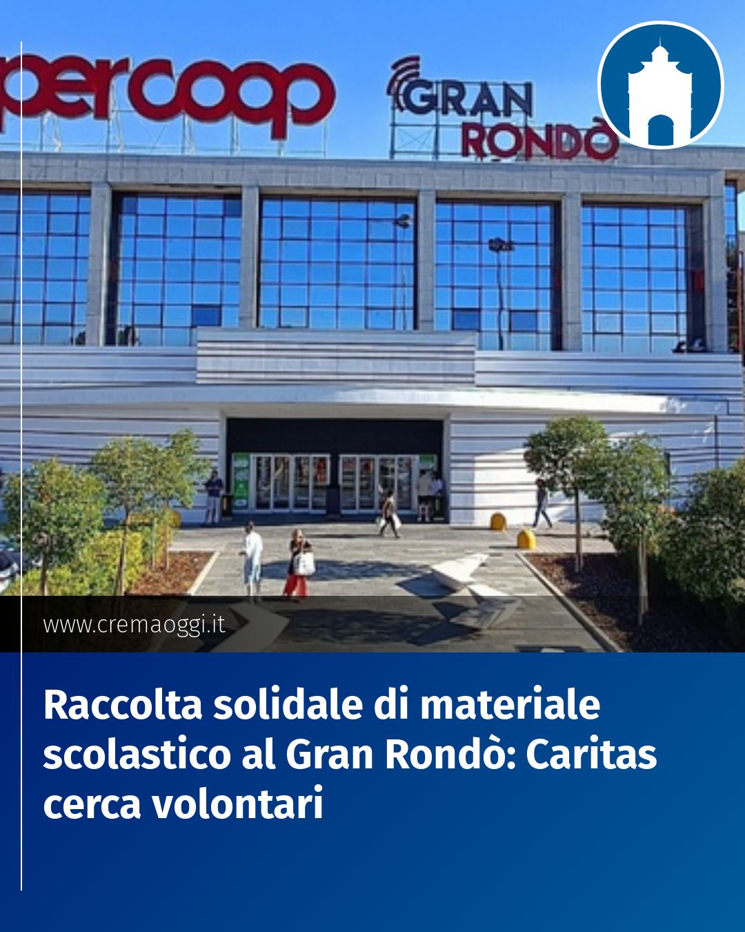 Post Instagram @redazione@cremaoggi.it: Raccolta solidale di materiale scolastico al Gran Rondò: Caritas cerca volontari...