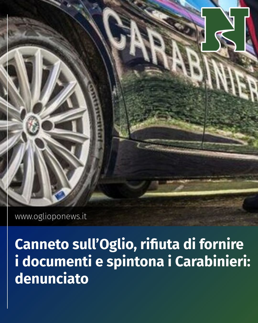 Post Instagram @redazione@oglioponews.it: Canneto sull’Oglio, rifiuta di fornire i documenti e spintona i Carabinieri: denunciato...