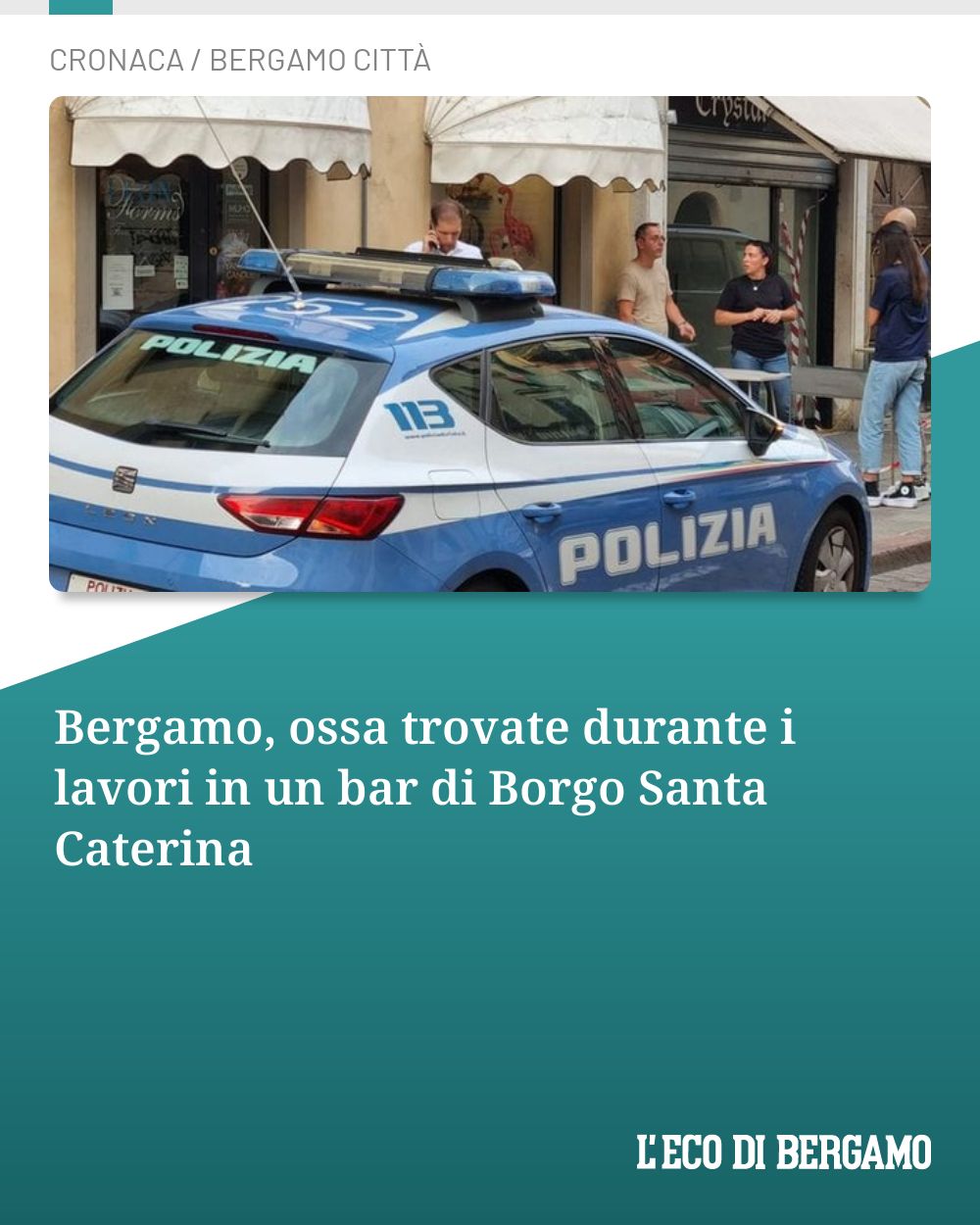 Post Instagram @ecodibergamo: Bergamo, ossa trovate durante i lavori in un bar di Borgo Santa Caterina...