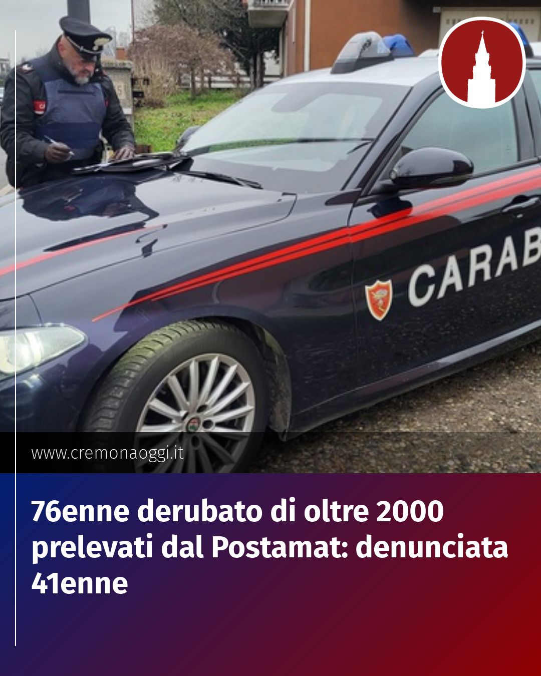 Post Instagram @Cremona_Oggi: 76enne derubato di oltre 2000 prelevati dal Postamat: denunciata 41enne...