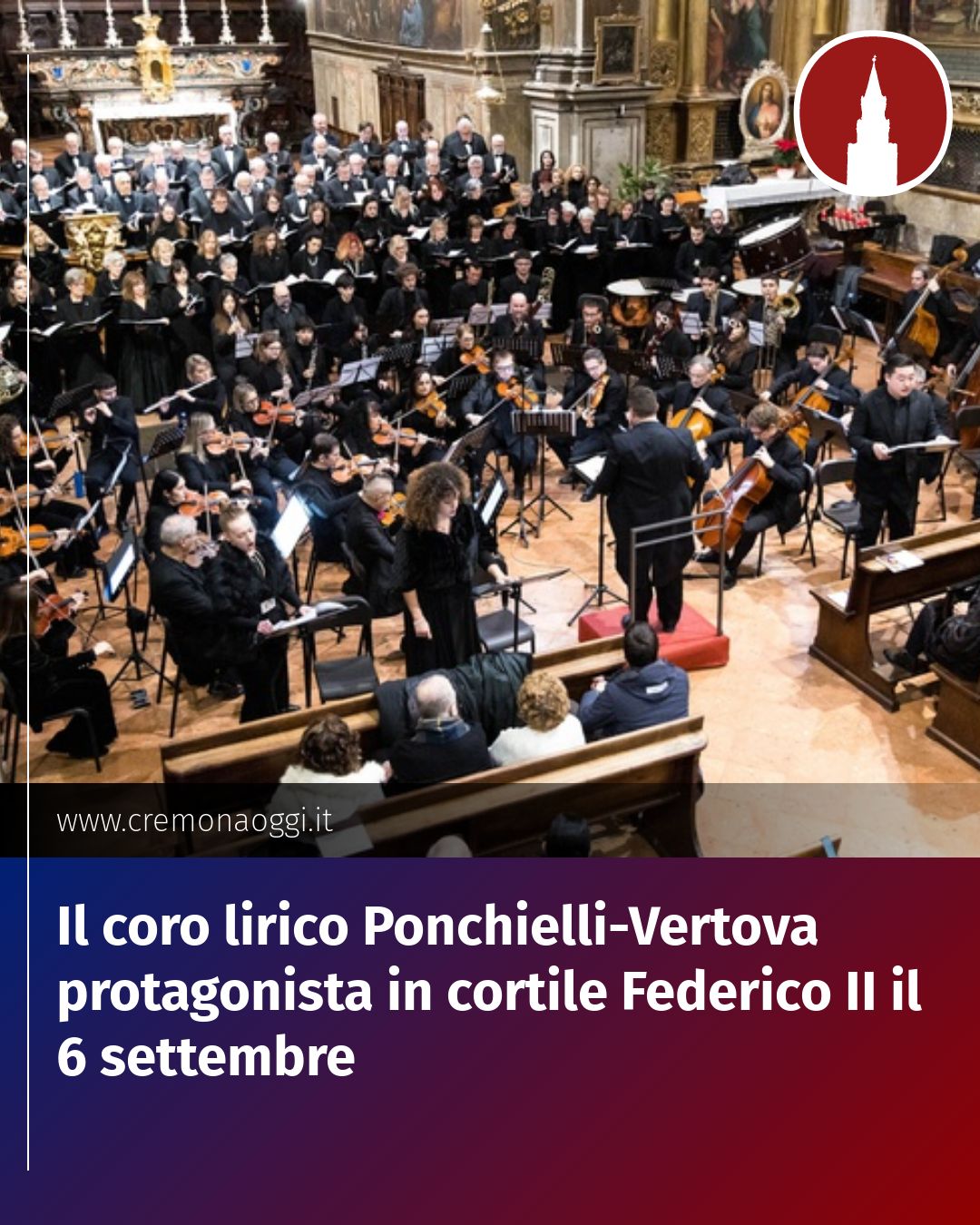 Post Instagram @Cremona_Oggi: Il coro lirico Ponchielli-Vertova protagonista in cortile Federico II il 6 settembre...