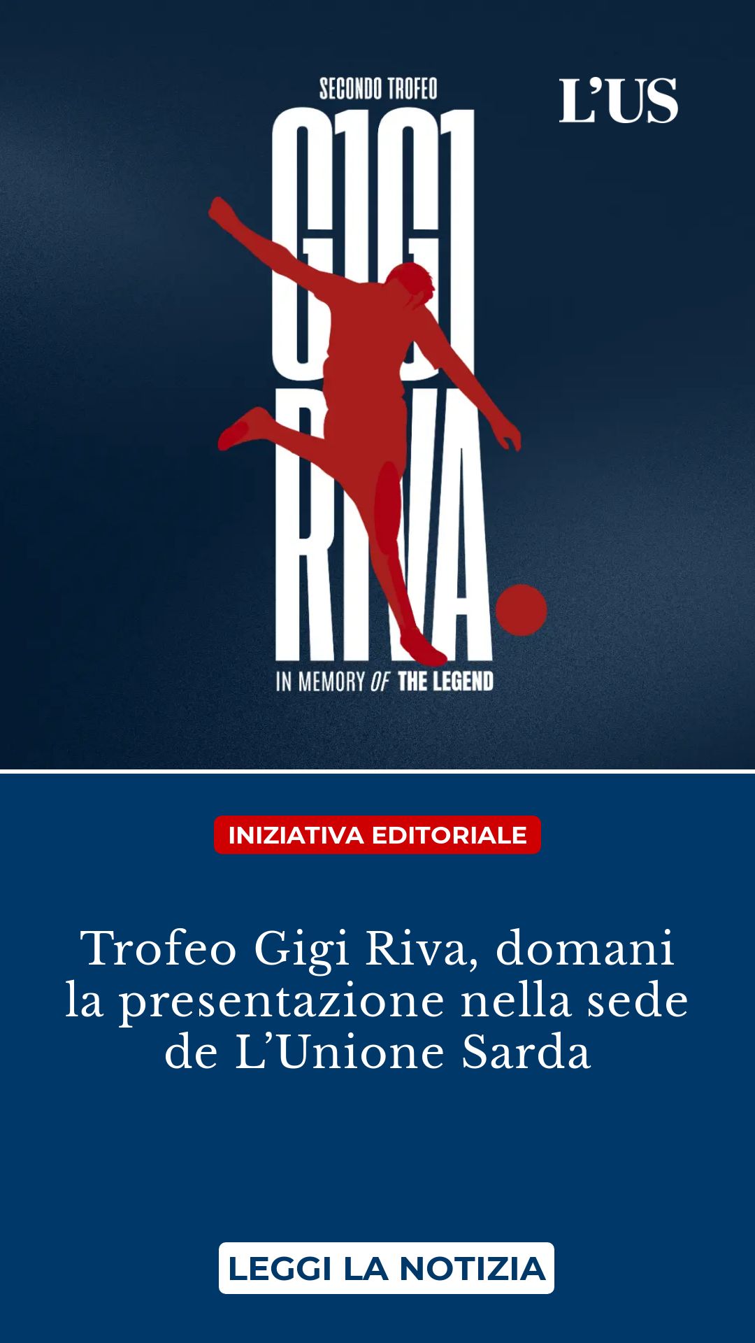 Trofeo Gigi Riva, domani la presentazione nella sede de L’Unione Sarda...