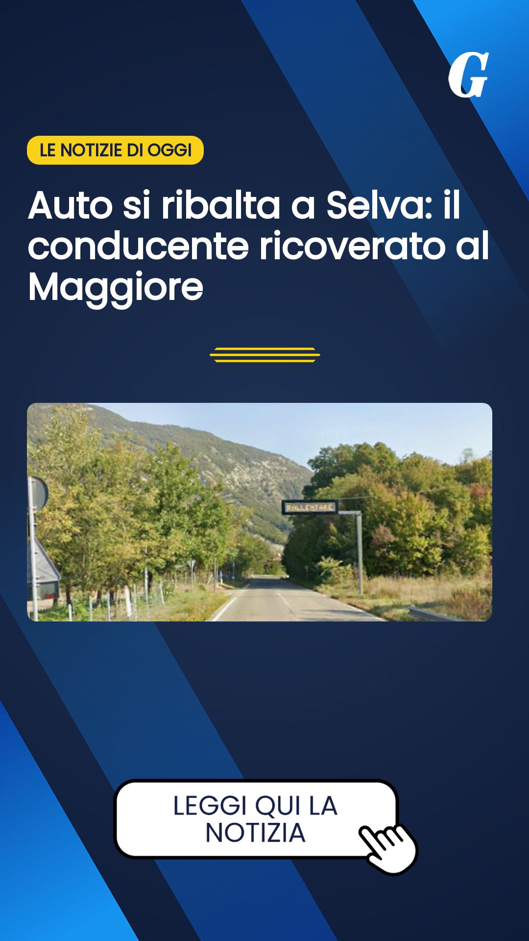 Auto si ribalta a Selva: il conducente ricoverato al Maggiore...