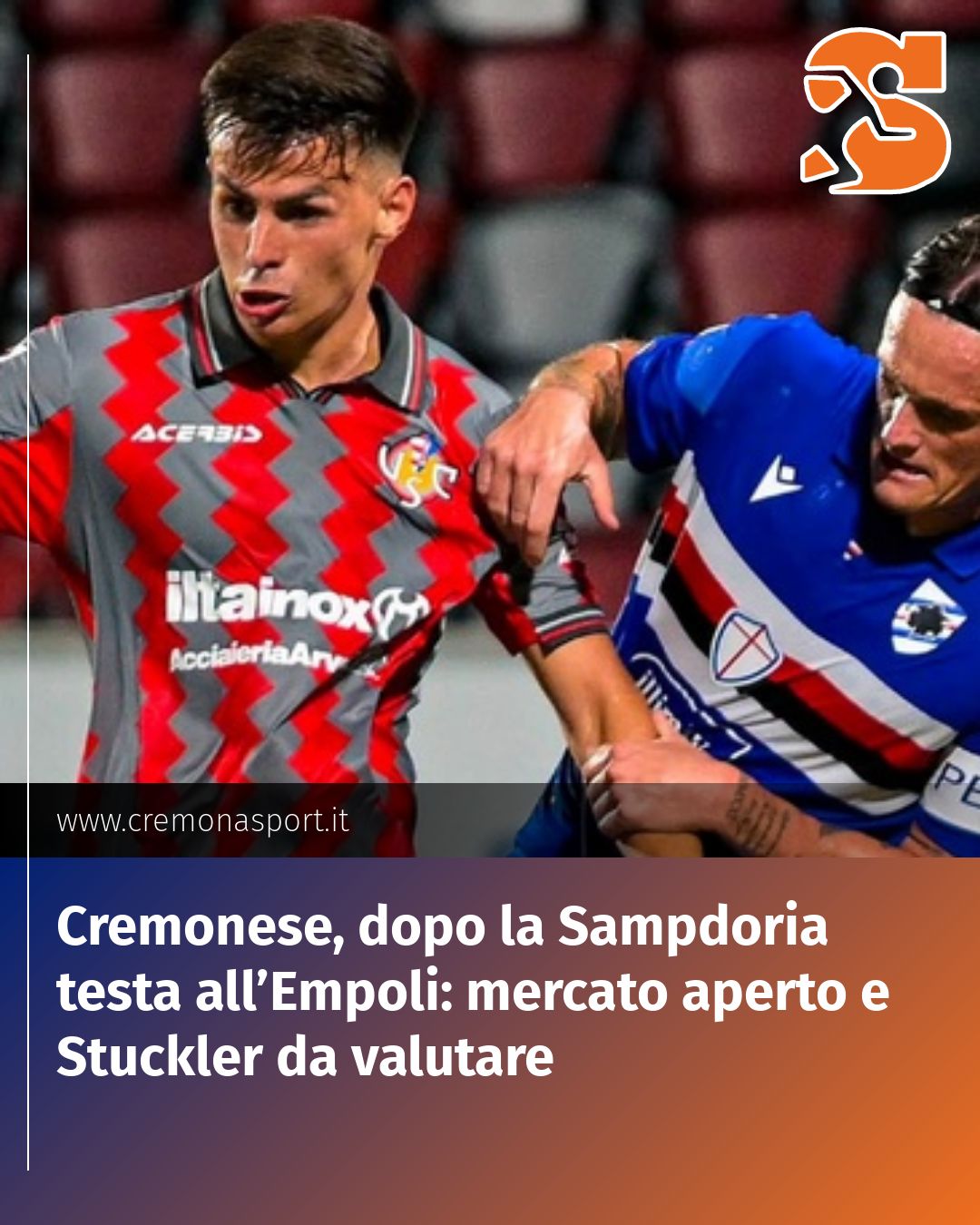 Post Instagram @Cremona_Sport: Cremonese, dopo la Sampdoria testa all’Empoli: mercato aperto e Stuckler da valutare...