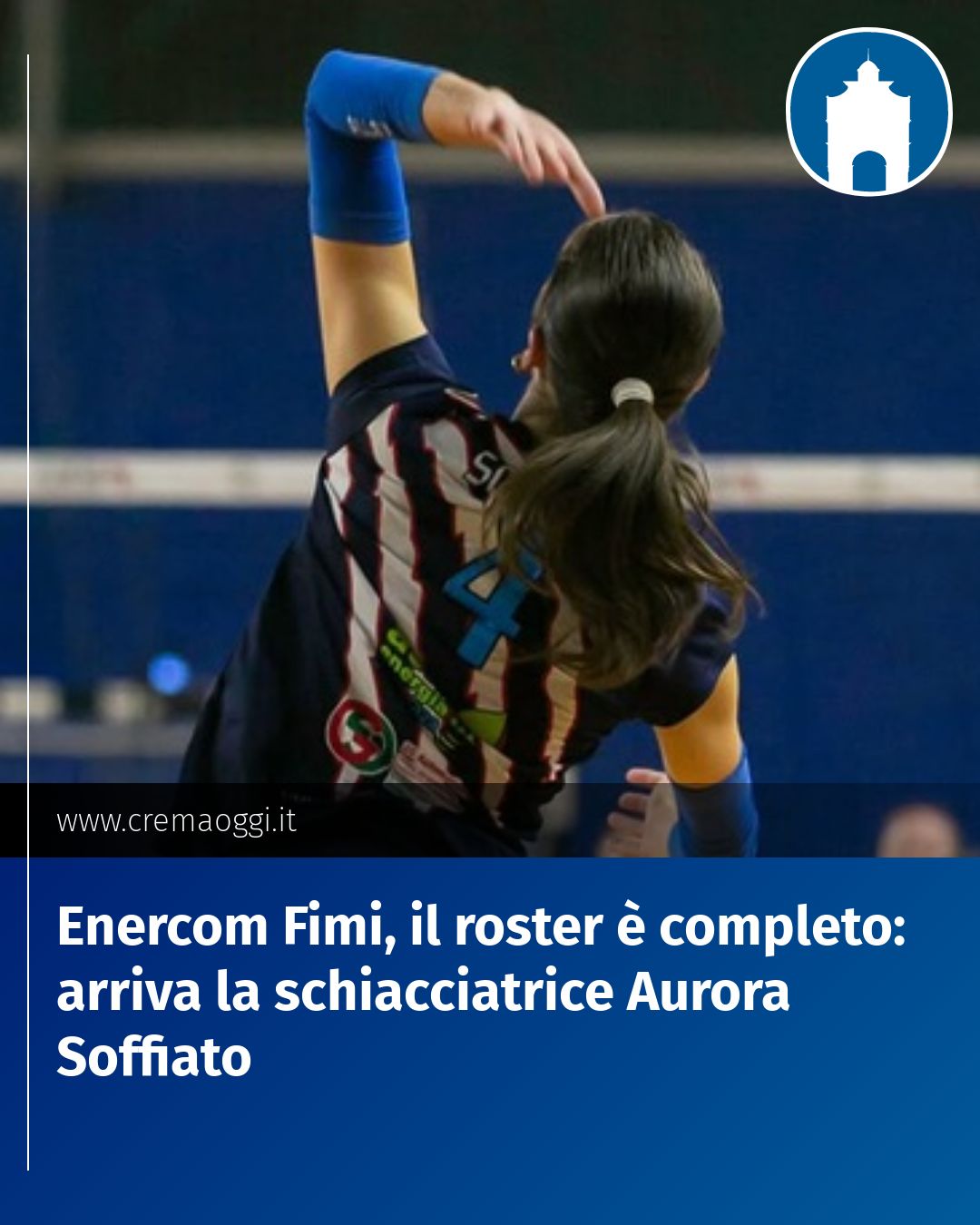 Post Instagram @redazione@cremaoggi.it: Enercom Fimi, il roster è completo: arriva la schiacciatrice Aurora Soffiato...