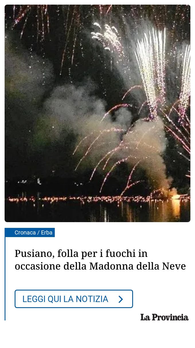 Pusiano, folla per i fuochi in occasione della Madonna della Neve...