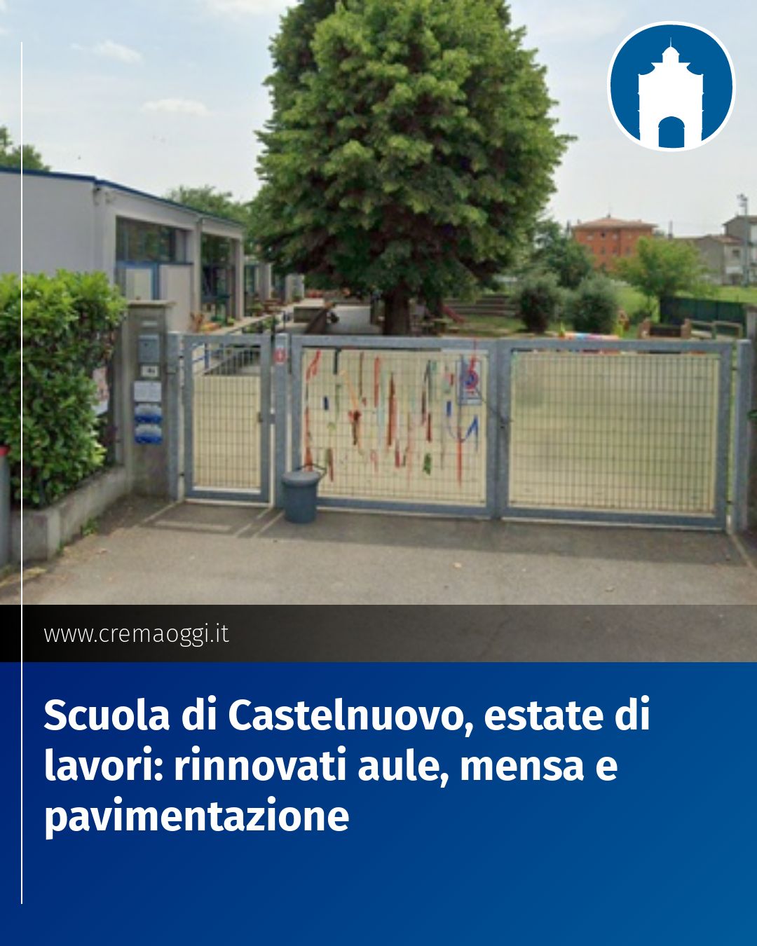 Post Instagram @redazione@cremaoggi.it: Scuola di Castelnuovo, estate di lavori: rinnovati aule, mensa e pavimentazione...