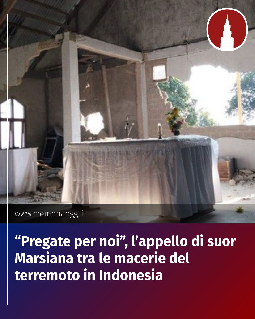 Post Instagram @Cremona_Oggi: “Pregate per noi”, l’appello di suor Marsiana tra le macerie del terremoto in Indonesia...