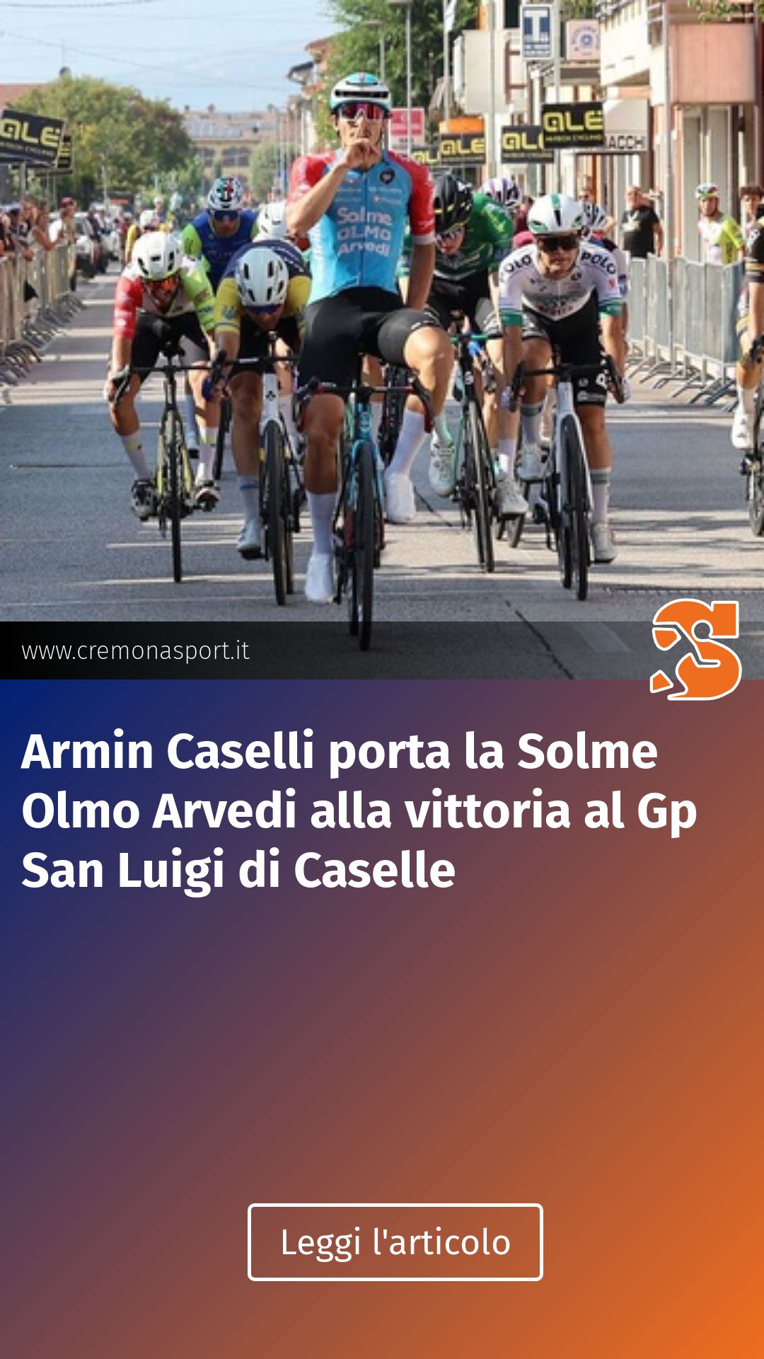 Armin Caselli porta la Solme Olmo Arvedi alla vittoria al Gp San Luigi di Caselle...