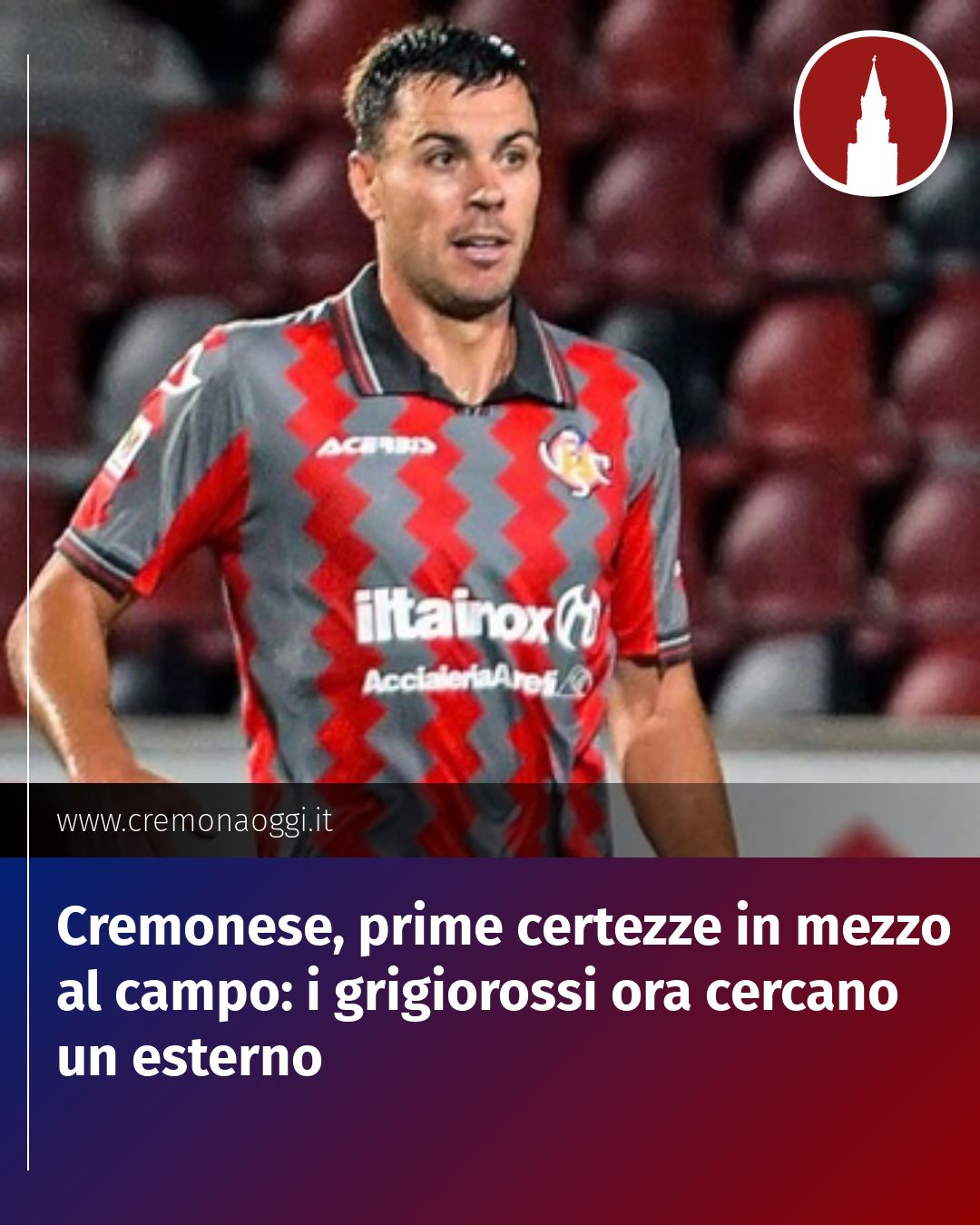 Post Instagram @Cremona_Oggi: Cremonese, prime certezze in mezzo al campo: i grigiorossi ora cercano un esterno...