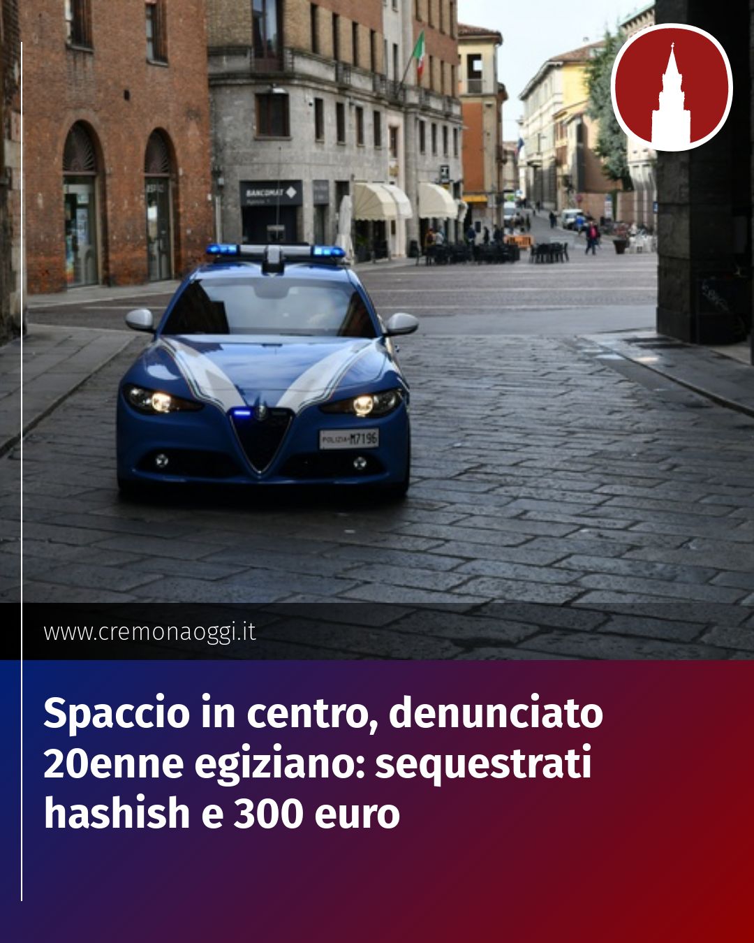 Post Instagram @Cremona_Oggi: Spaccio in centro, denunciato 20enne egiziano: sequestrati hashish e 300 euro...