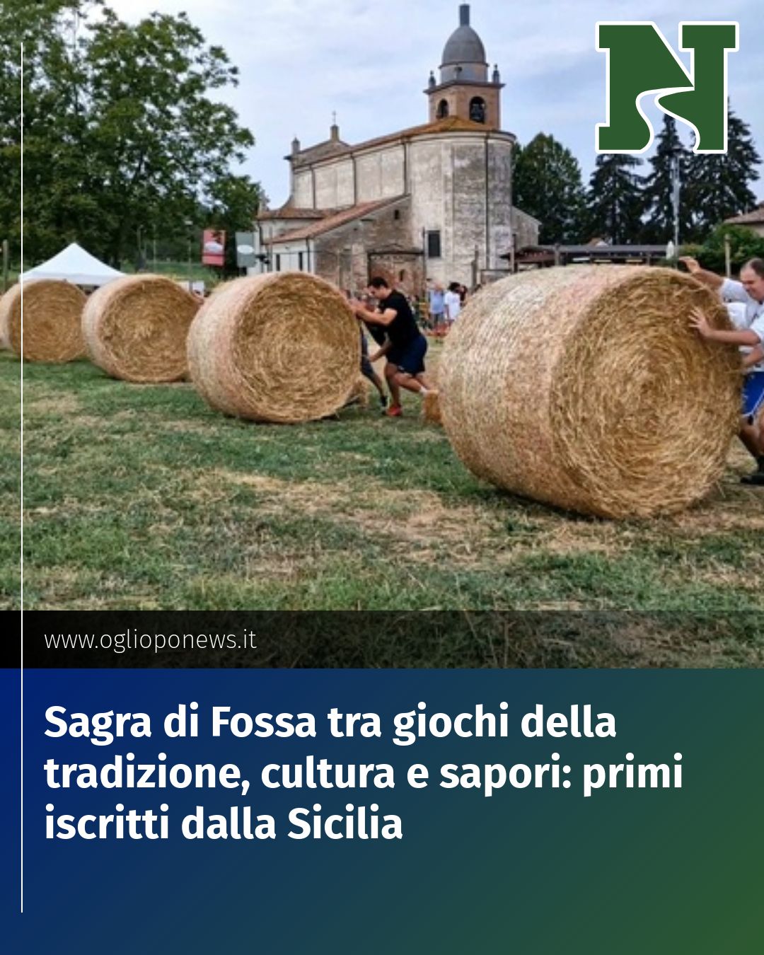 Post Instagram @redazione@oglioponews.it: Sagra di Fossa tra giochi della tradizione, cultura e sapori: primi iscritti dalla Sicilia...