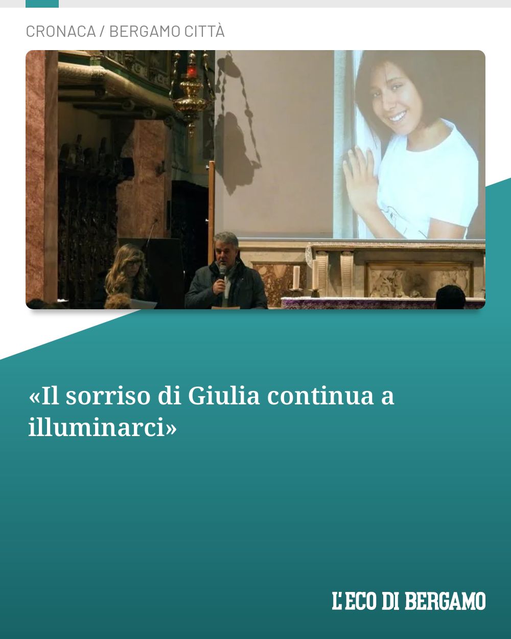 Post Instagram @ecodibergamo: «Il sorriso di Giulia continua a illuminarci»...