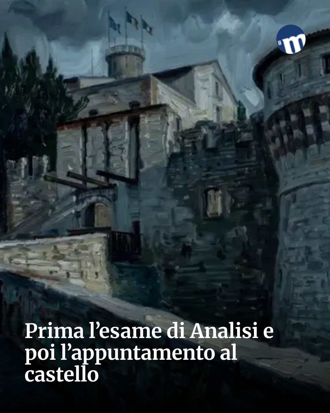 Post Instagram @socialbeat.test: Prima l’esame di Analisi e poi l’appuntamento al castello...