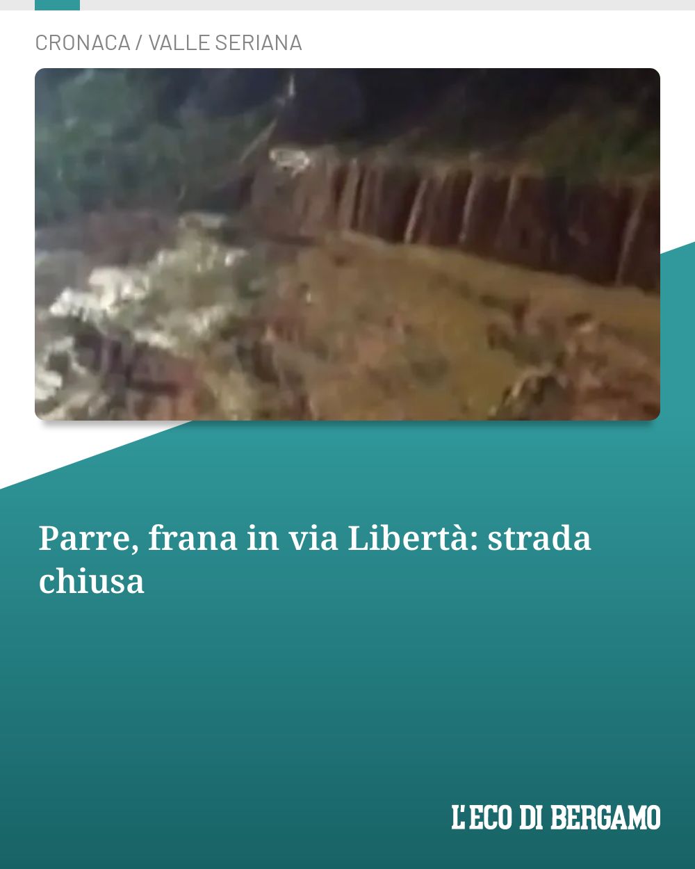 Post Instagram @ecodibergamo: Parre, frana in via Libertà: strada chiusa...
