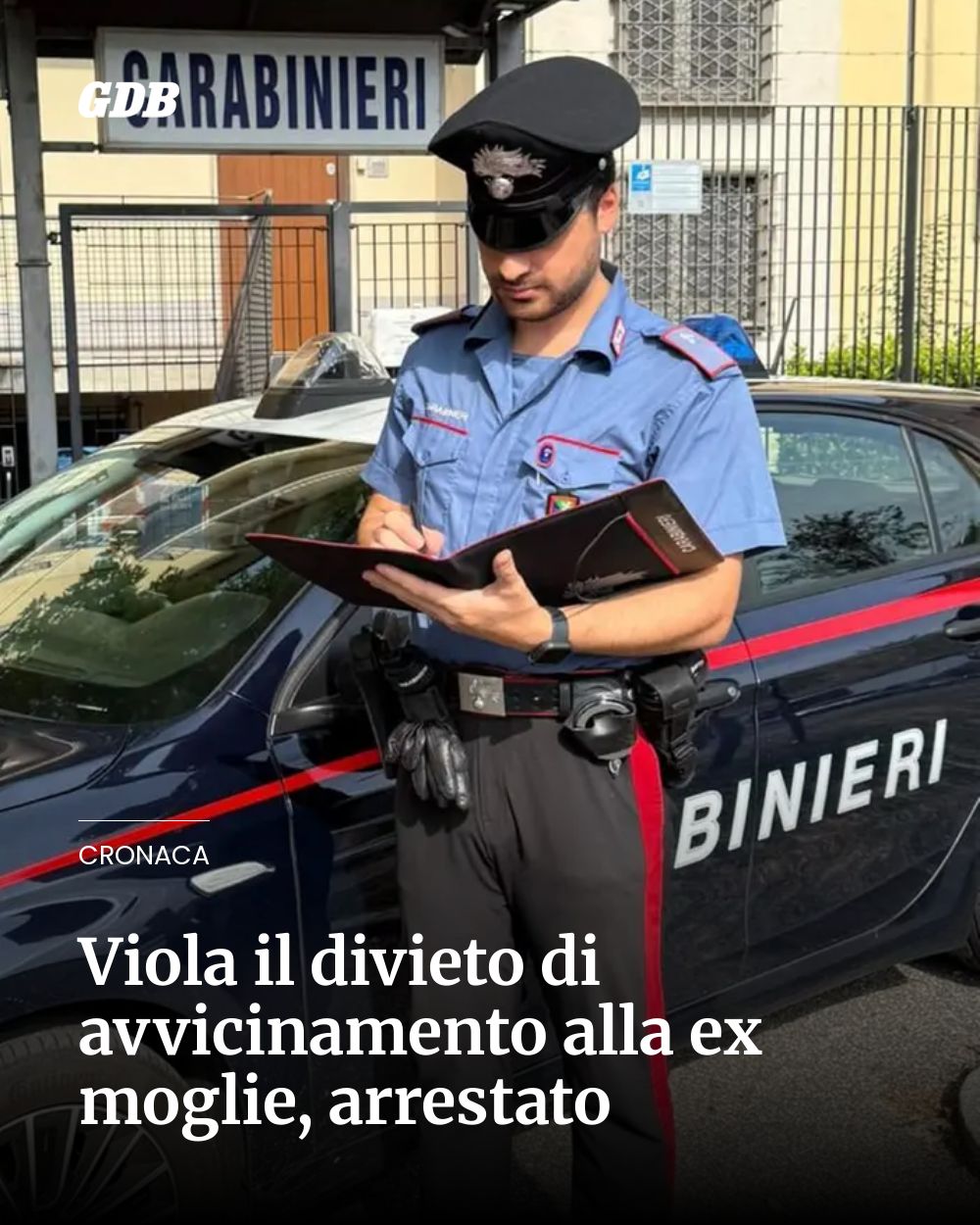 Post Instagram @giornaledibrescia: Viola il divieto di avvicinamento alla ex moglie, arrestato...