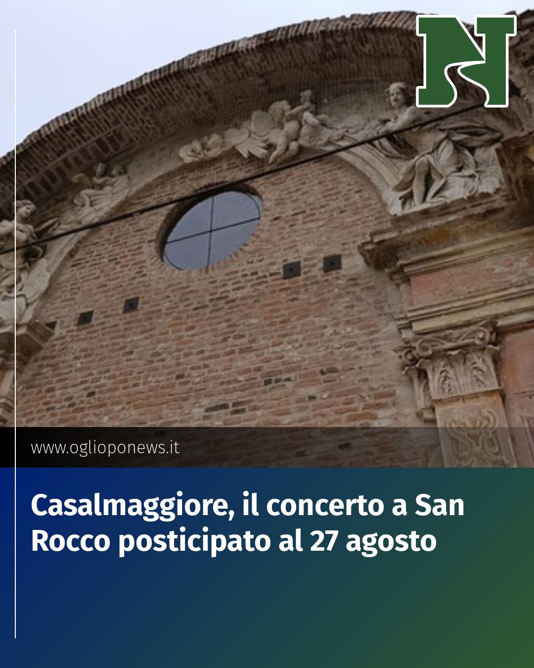 Post Instagram @redazione@oglioponews.it: Casalmaggiore, il concerto a San Rocco posticipato al 27 agosto...
