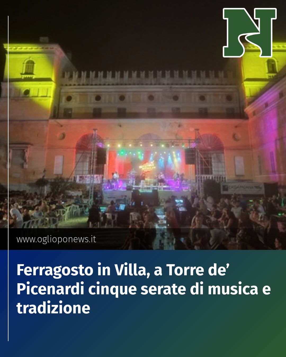 Post Instagram @redazione@oglioponews.it: Ferragosto in Villa, a Torre de’ Picenardi cinque serate di musica e tradizione...