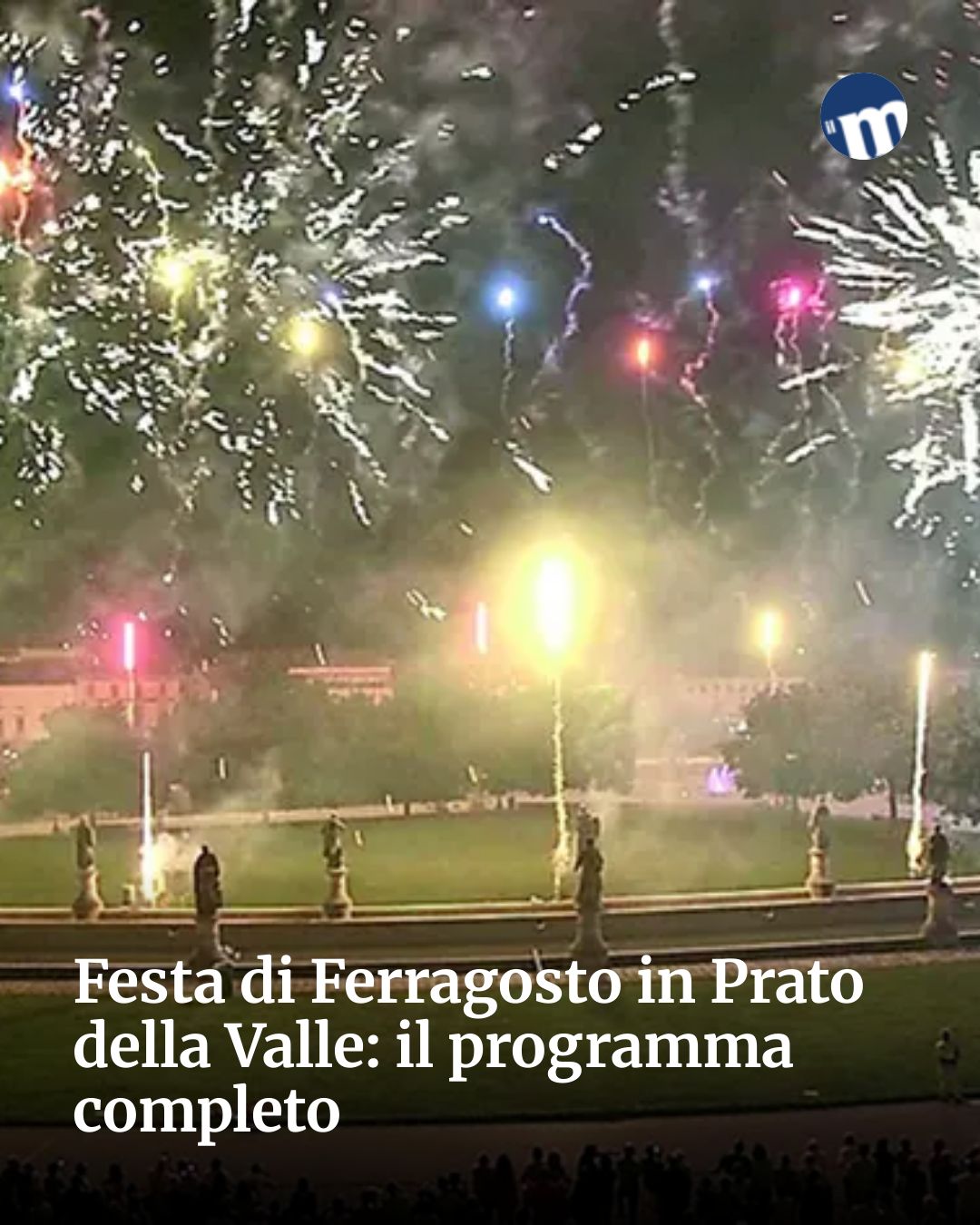 Post Instagram @socialbeat.test: Festa di Ferragosto in Prato della Valle: il programma completo...