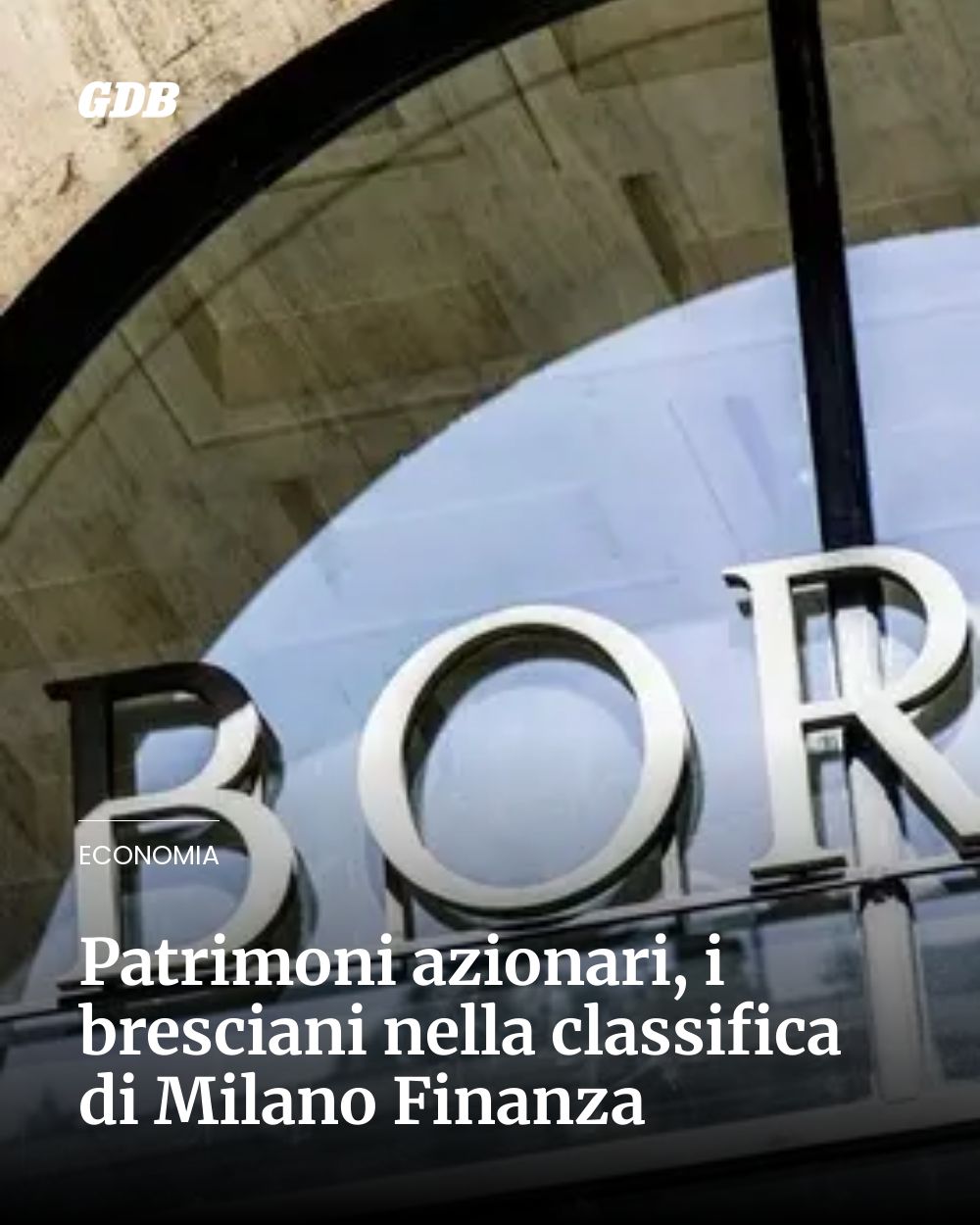 Post Instagram @giornaledibrescia: Patrimoni azionari, i bresciani nella classifica di Milano Finanza...