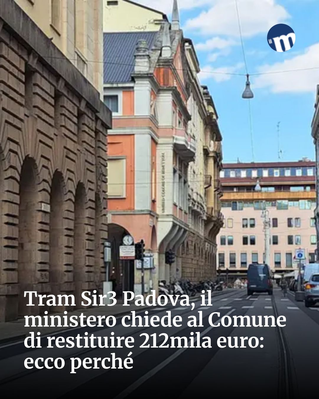 Post Instagram @socialbeat.test: Tram Sir3 Padova, il ministero chiede al Comune di restituire 212mila euro: ecco perché...