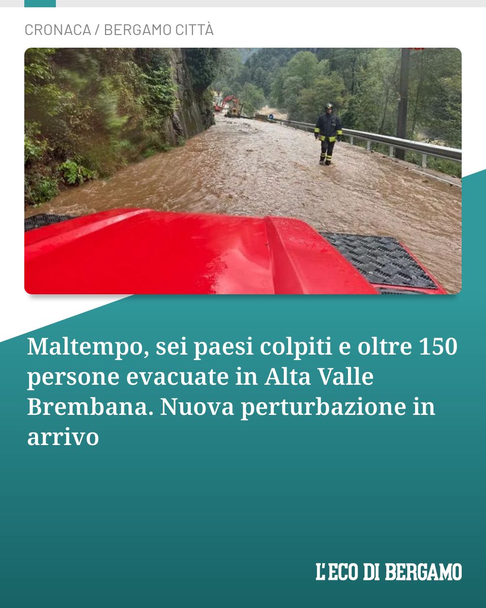 Post Instagram @ecodibergamo: Maltempo, sei paesi colpiti e oltre 150 persone evacuate in Alta Valle Brembana. Nuova perturbazione