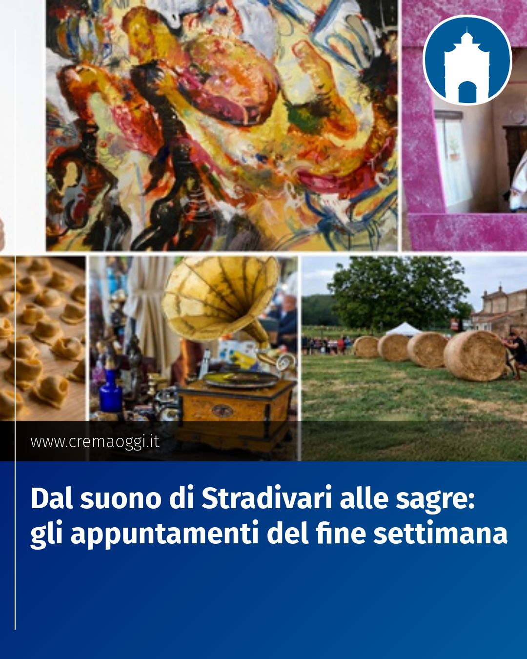 Post Instagram @redazione@cremaoggi.it: Dal suono di Stradivari alle sagre: gli appuntamenti del fine settimana...
