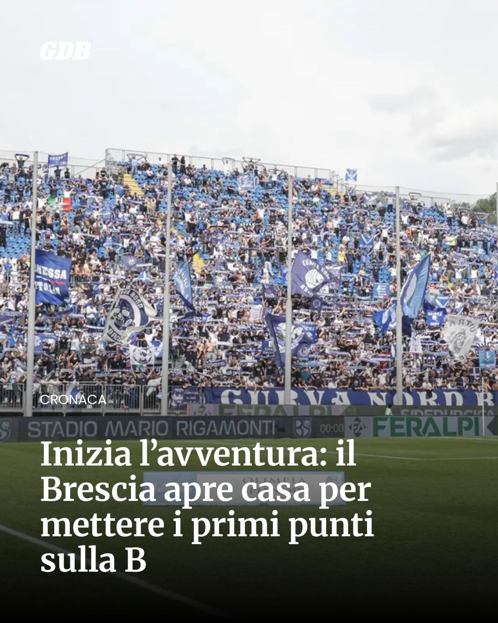Post Instagram @giornaledibrescia: Inizia l’avventura: il Brescia apre casa per mettere i primi punti sulla B...