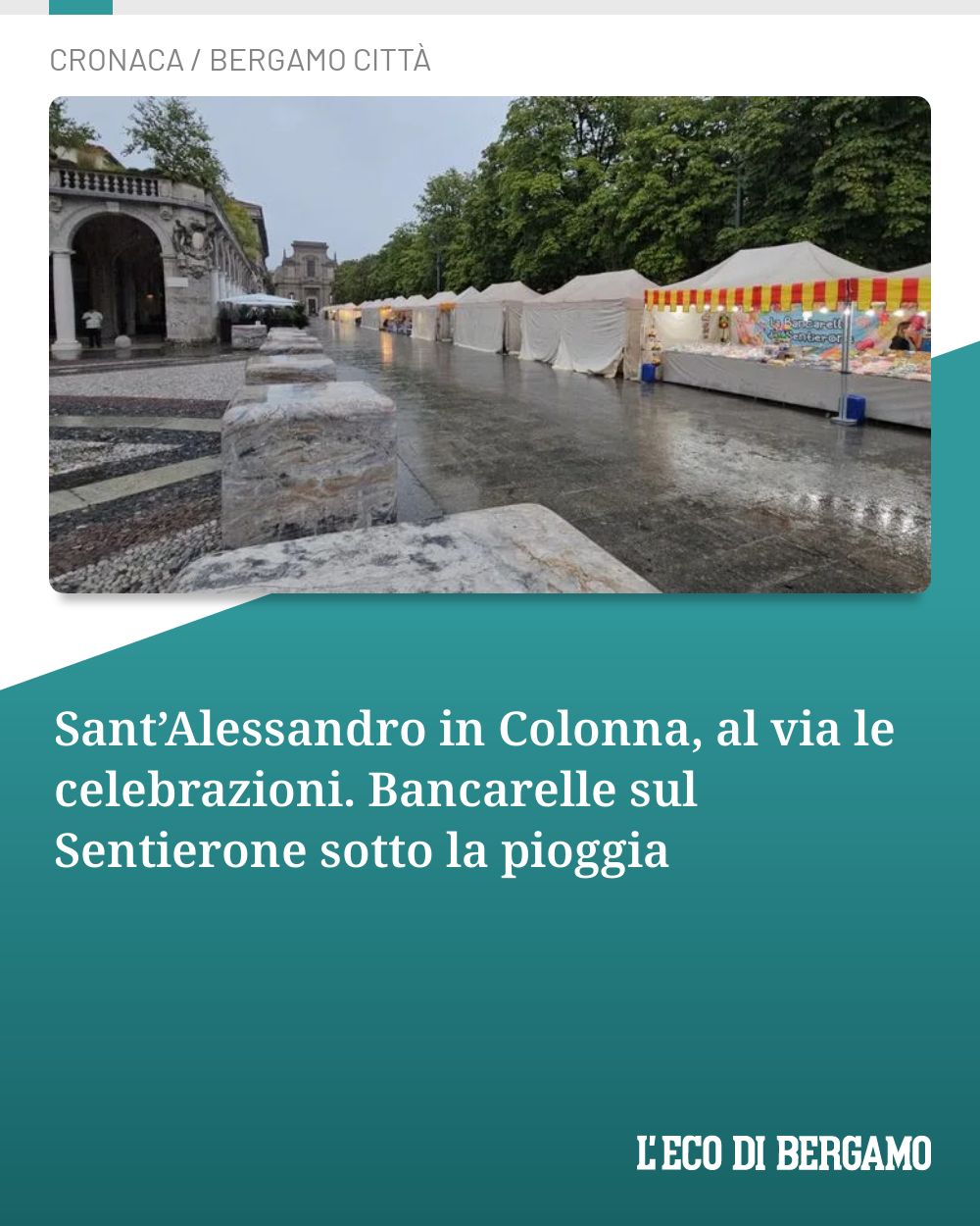 Post Instagram @ecodibergamo: Sant’Alessandro in Colonna, al via le celebrazioni. Bancarelle sul Sentierone sotto la pioggia...