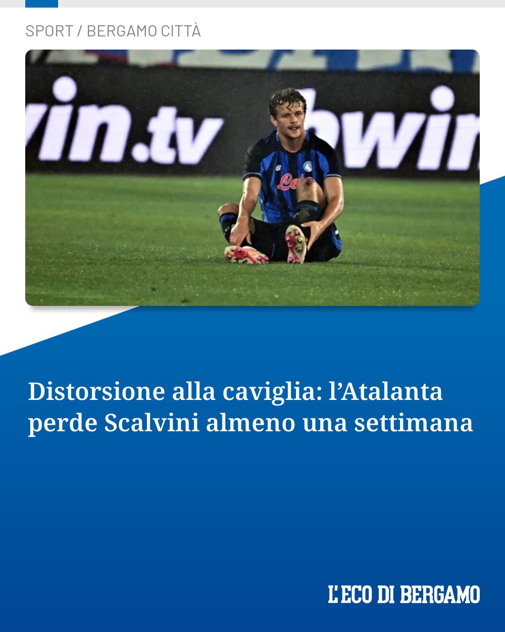 Post Instagram @ecodibergamo: Distorsione alla caviglia: l’Atalanta perde Scalvini almeno una settimana...