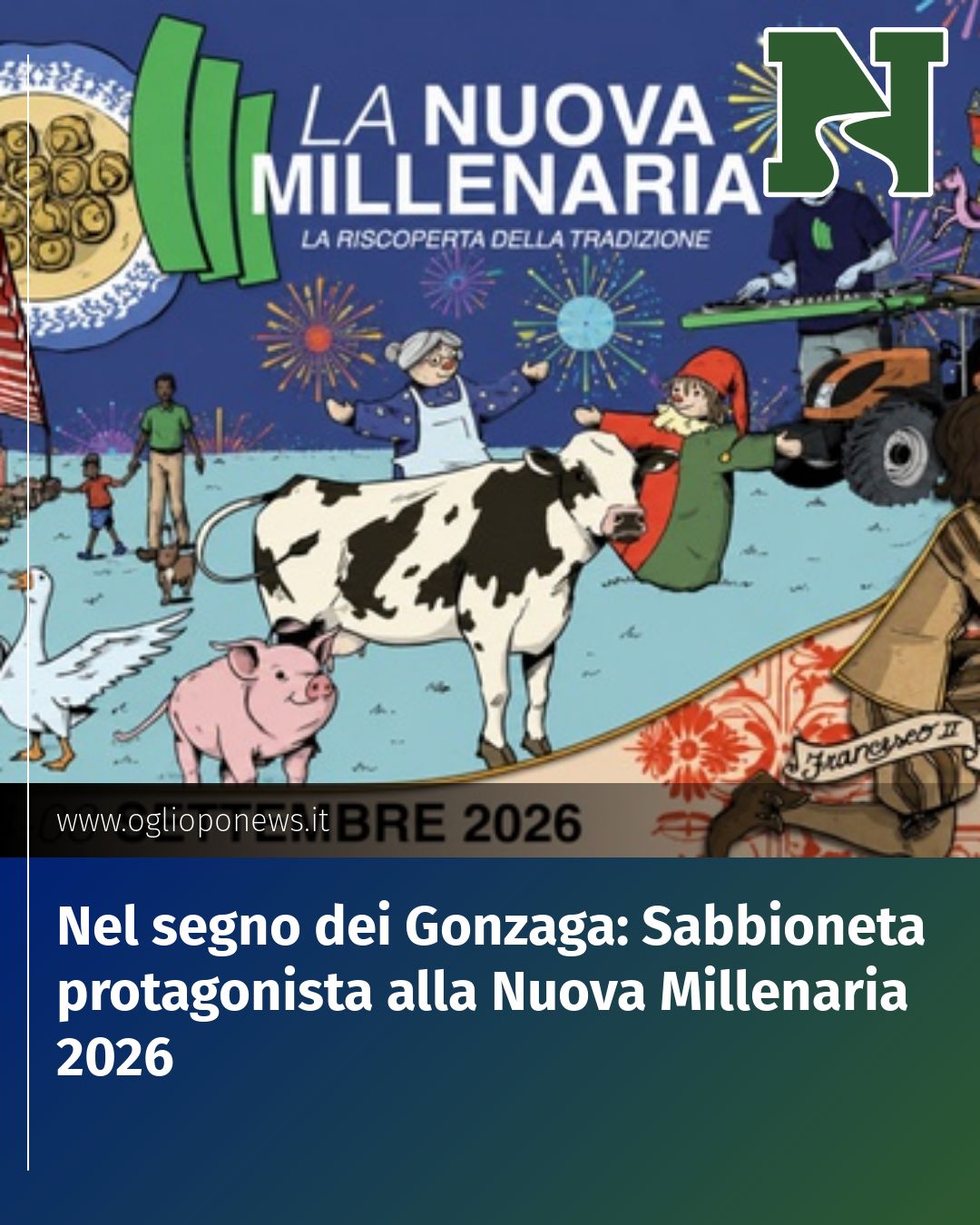 Post Instagram @redazione@oglioponews.it: Nel segno dei Gonzaga: Sabbioneta protagonista alla Nuova Millenaria 2026...