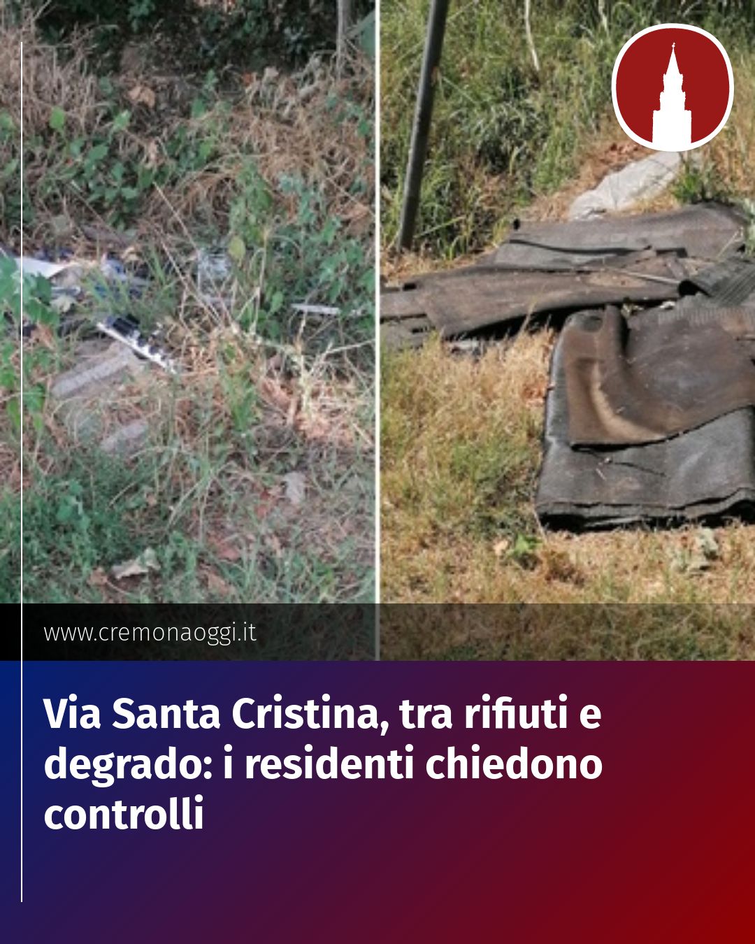Post Instagram @Cremona_Oggi: Via Santa Cristina, tra rifiuti e degrado: i residenti chiedono controlli...