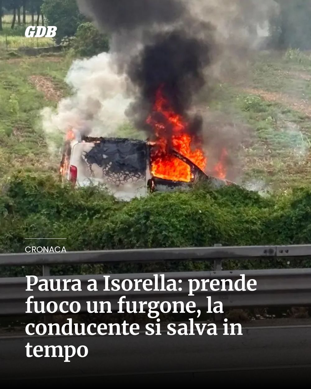 Post Instagram @giornaledibrescia: Paura a Isorella: prende fuoco un furgone, la conducente si salva in tempo...
