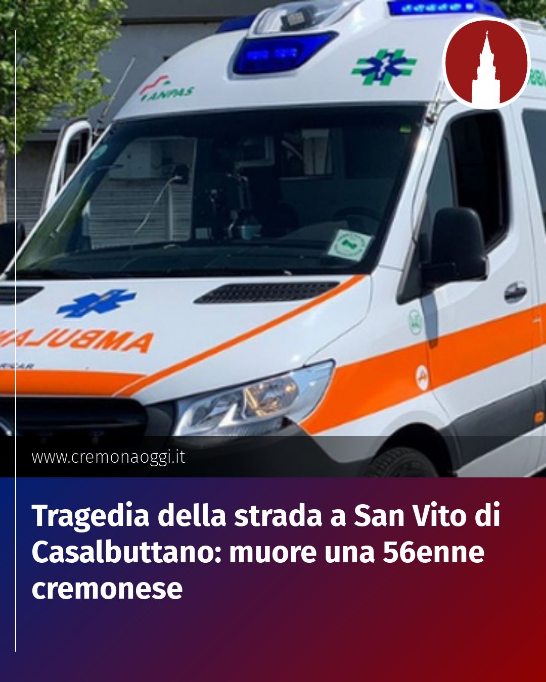 Post Instagram @Cremona_Oggi: Tragedia della strada a San Vito di Casalbuttano: muore una 56enne cremonese...